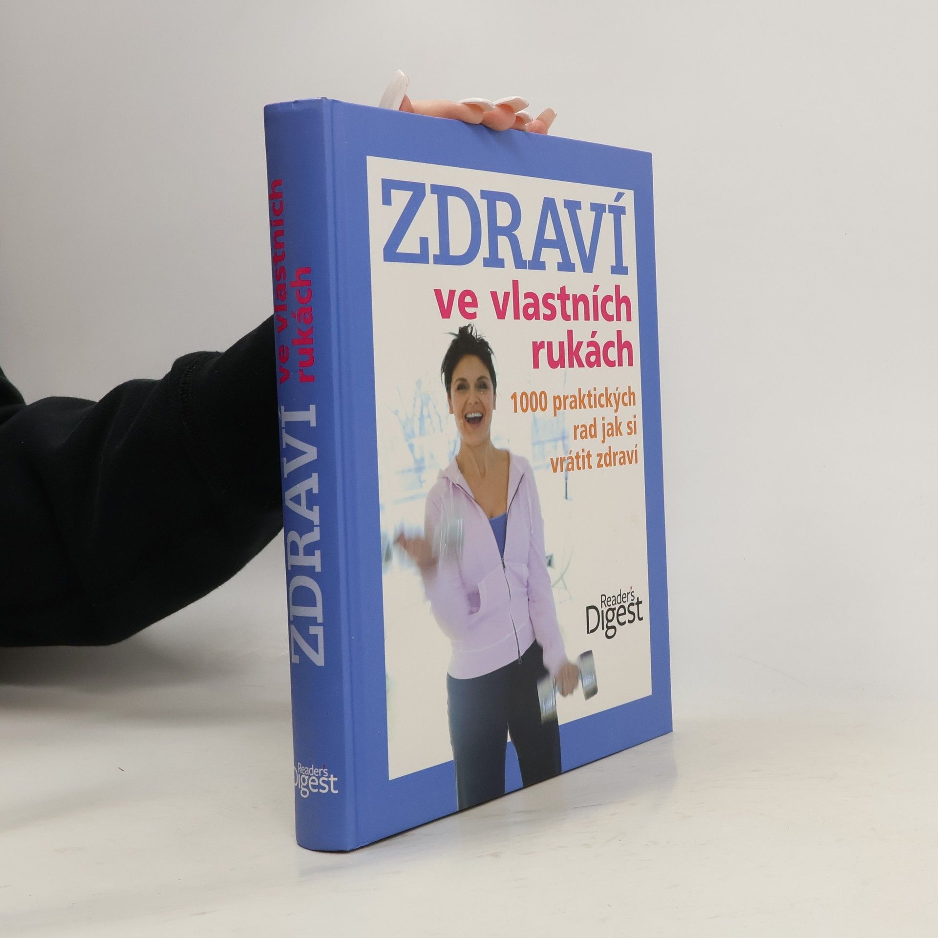 Ailsa Coquhoun Zdraví ve vlastních rukách. 1000 praktických rad jak si vrátit zdraví