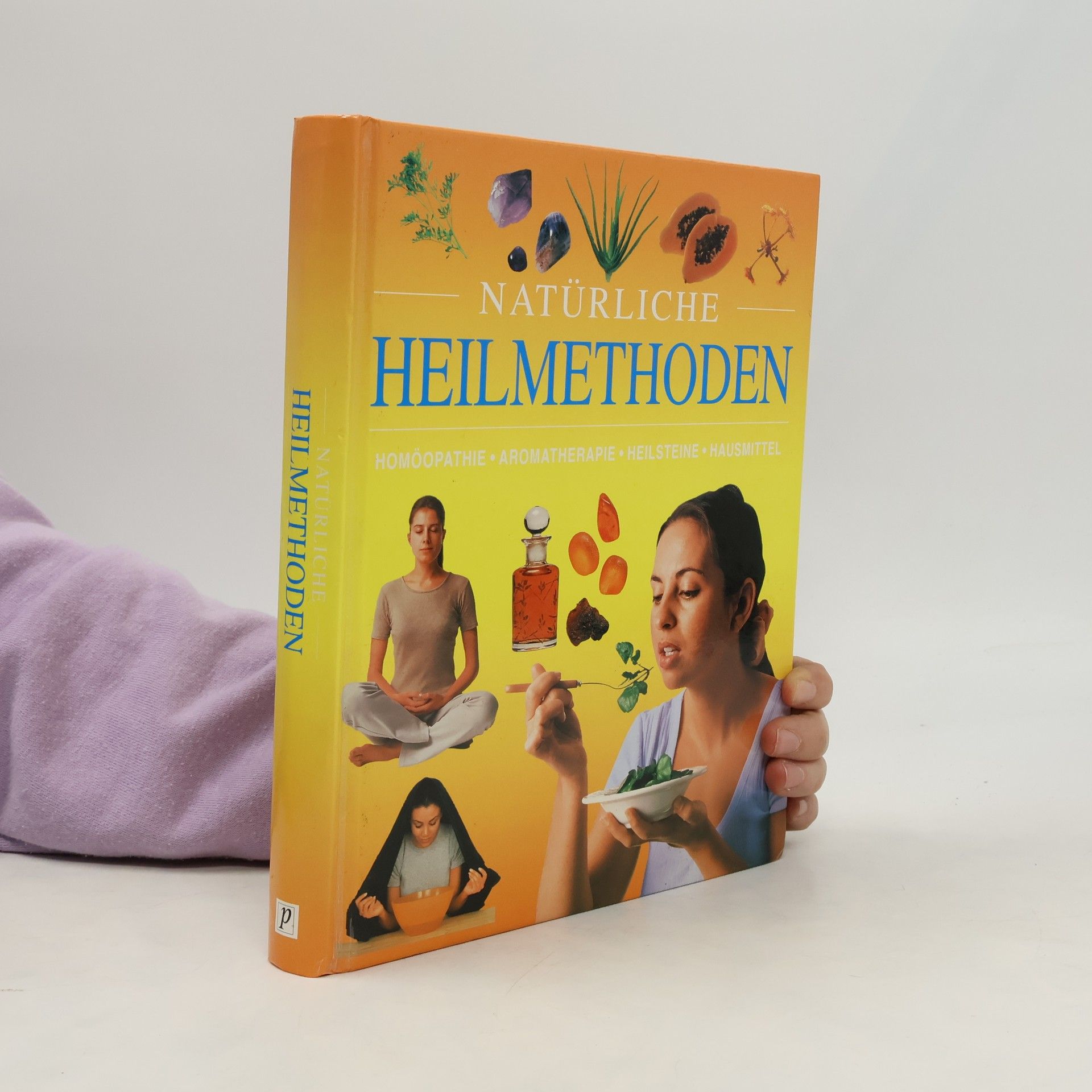 Autorenkollektiv Natürliche Heilmethoden.