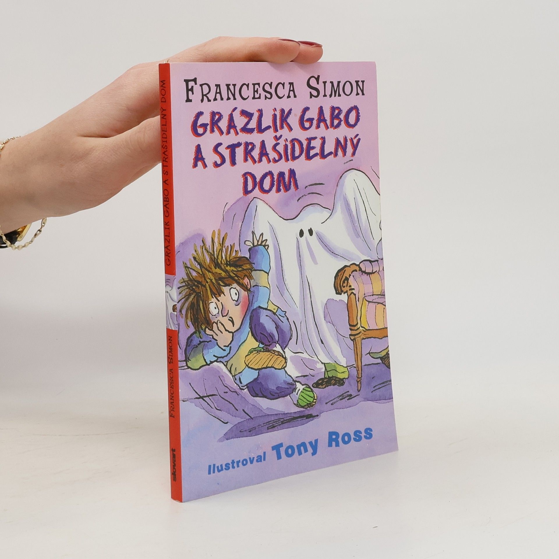 Francesca Simon Grázlik Gabo a strašidelný dom