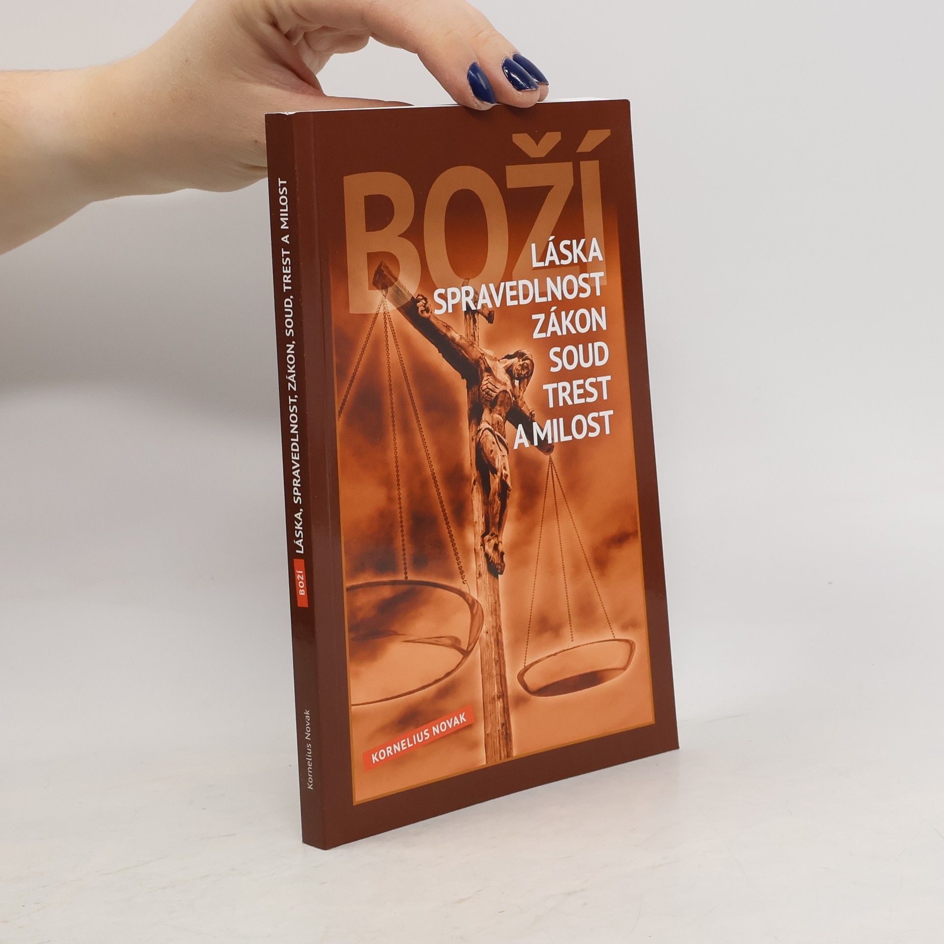 Boží láska, spravedlnost, zákon, soud, trest a milost