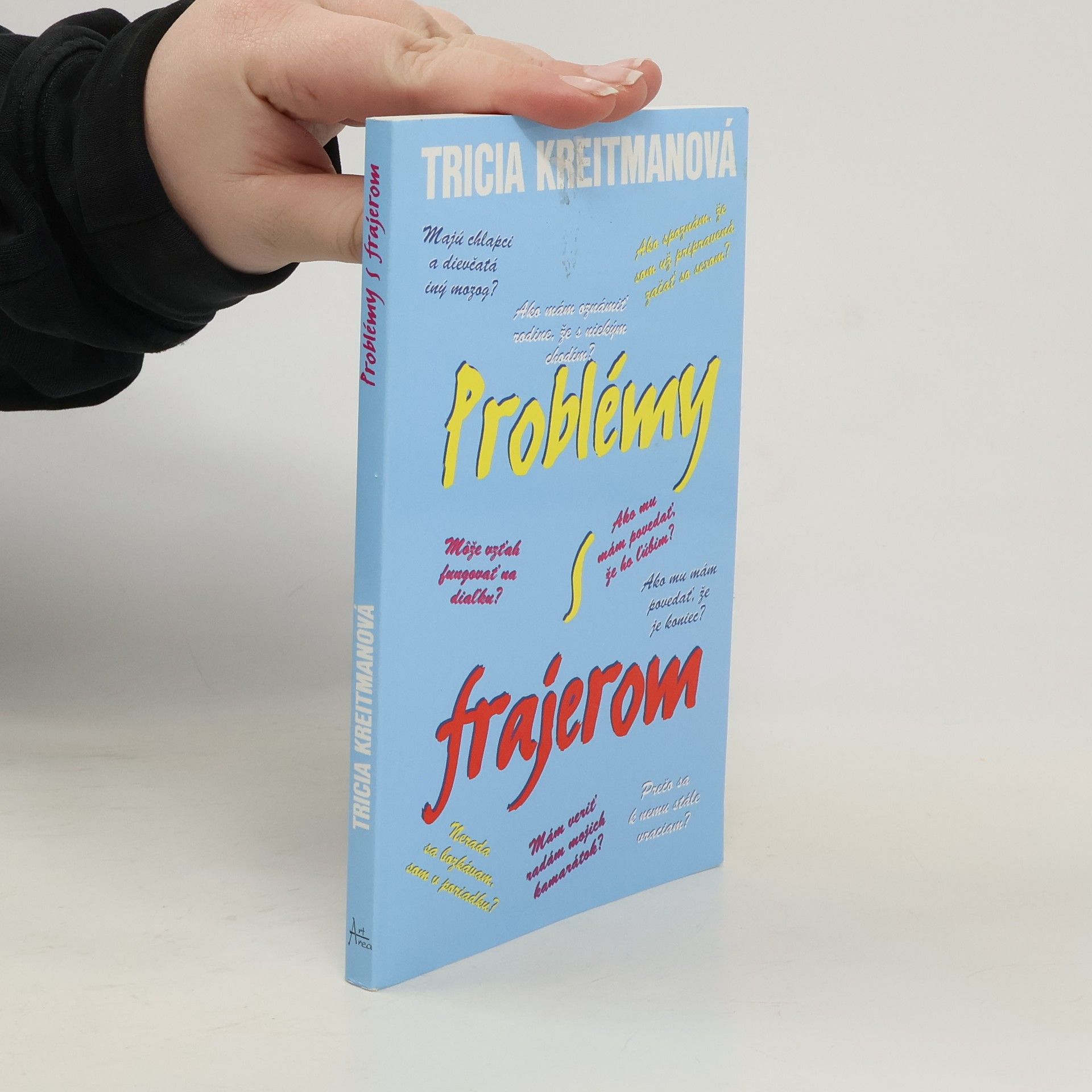 Tricia Kreitman Problémy s frajerom