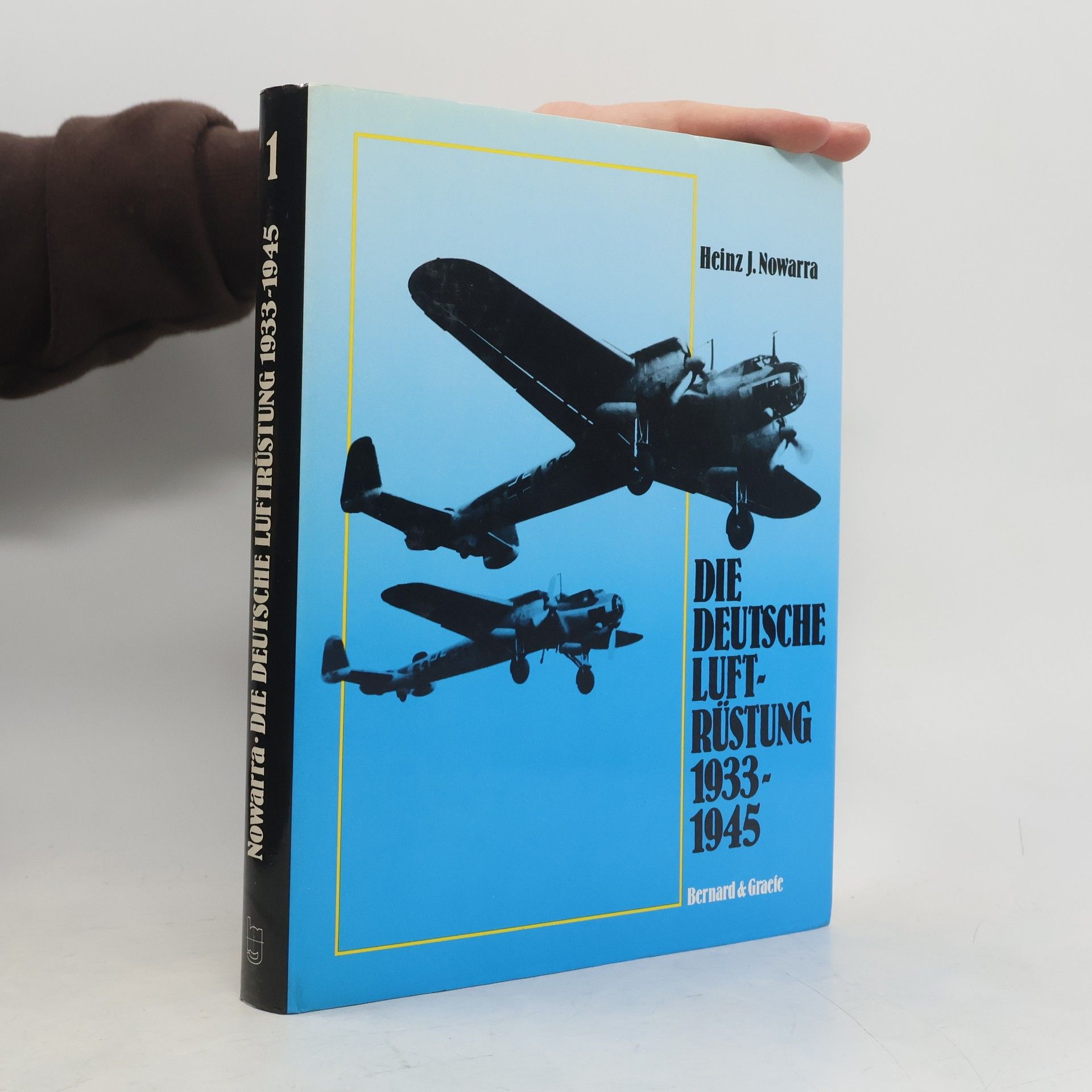 Heinz J. Nowarra Die deutsche Luftrüstung 1933 - 1945. Band 1