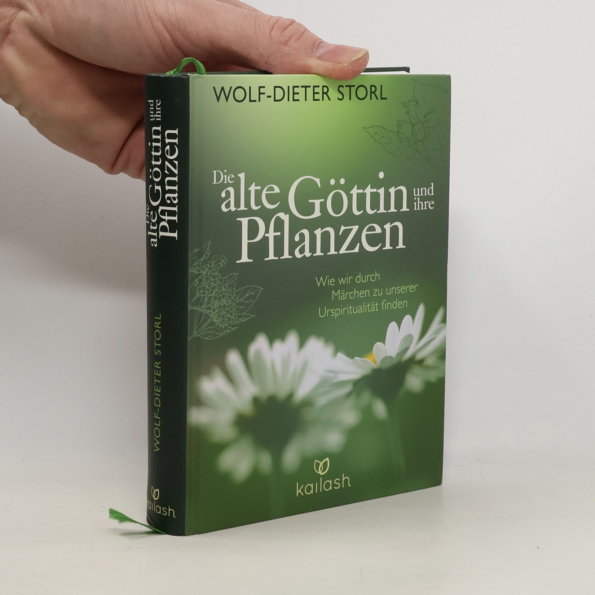 Wolf Dieter Storl Die alte Göttin und ihre Pflanzen