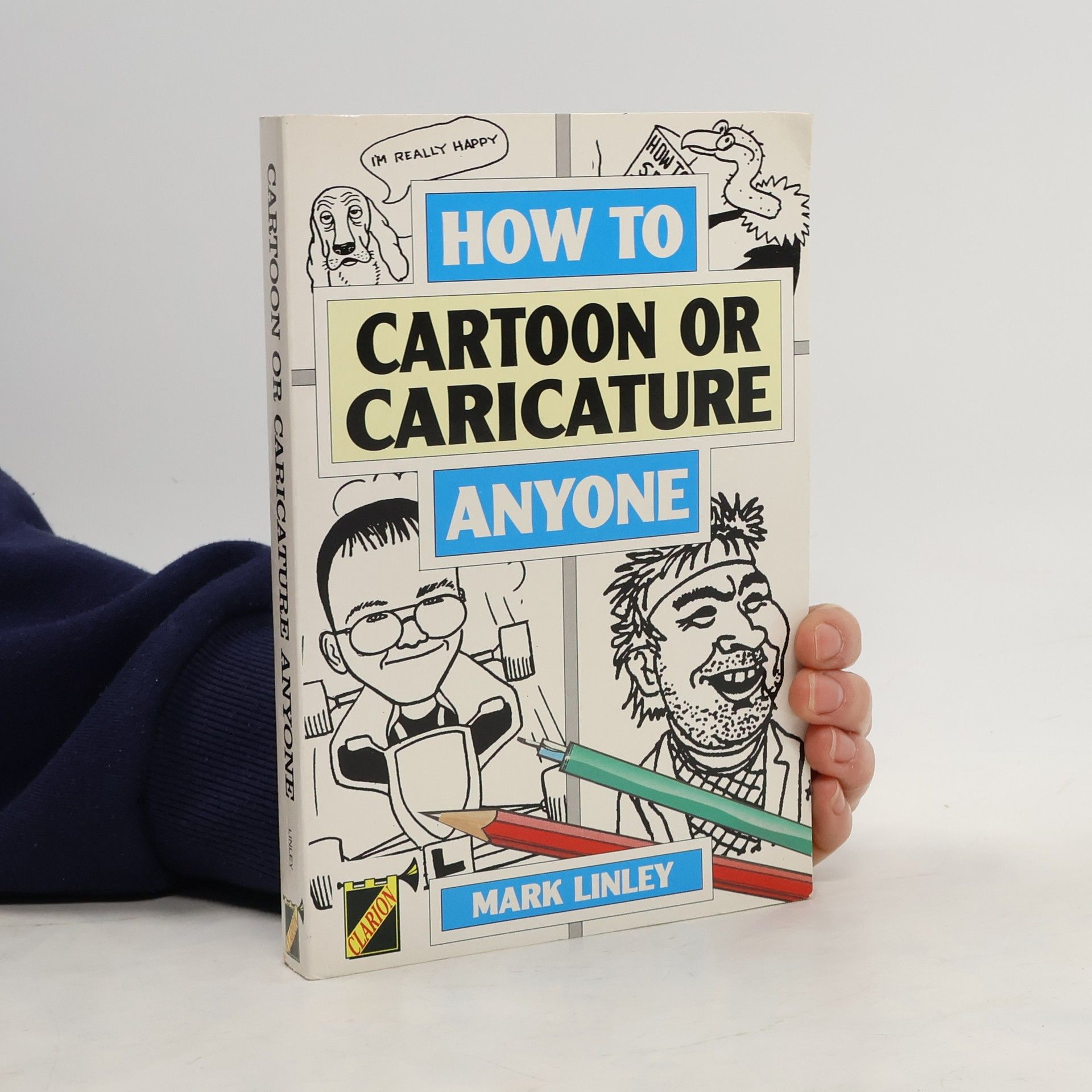 Mark Linley How to Cartoon or Caricature Anyone