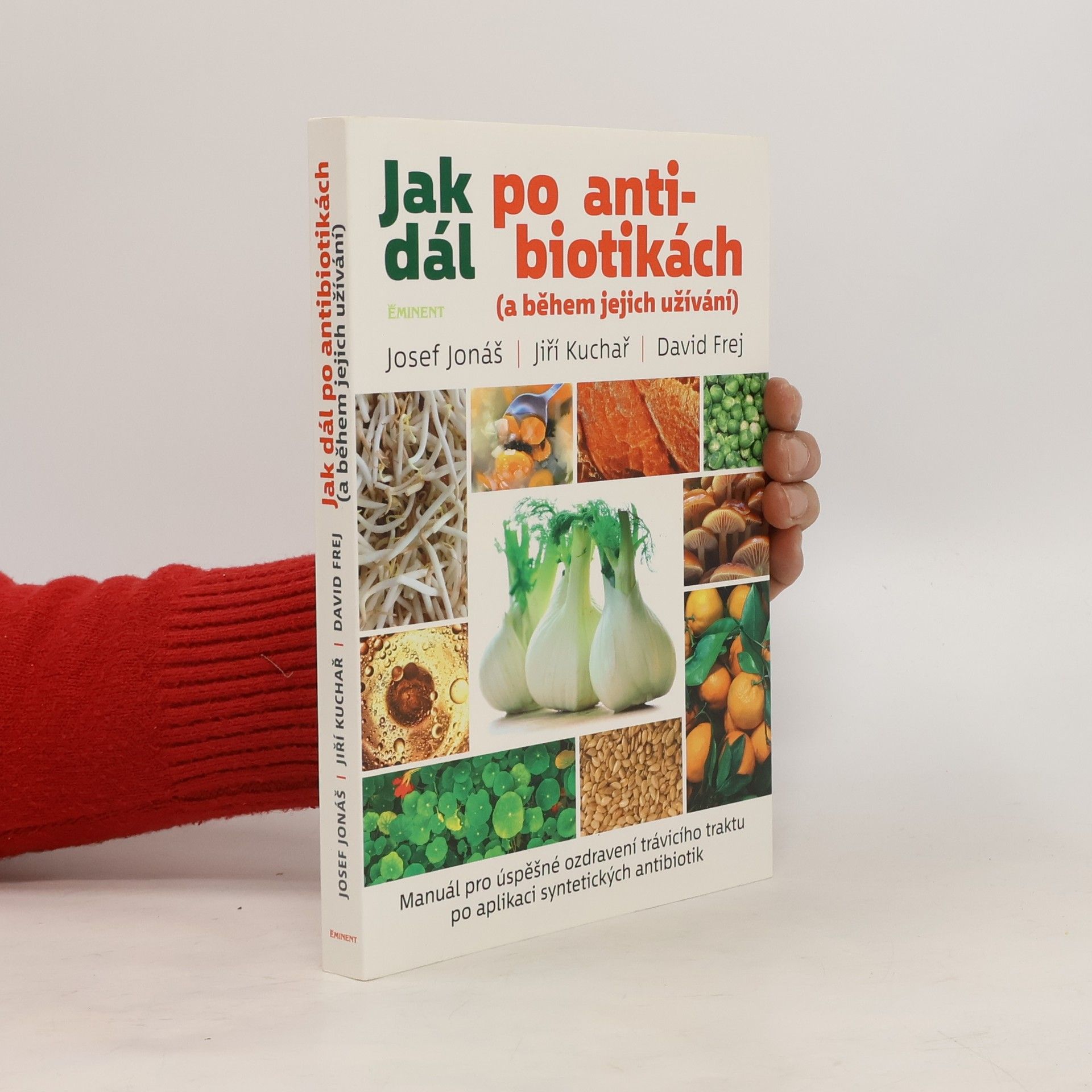 Jak dál po antibiotikách (a během jejich užívání)