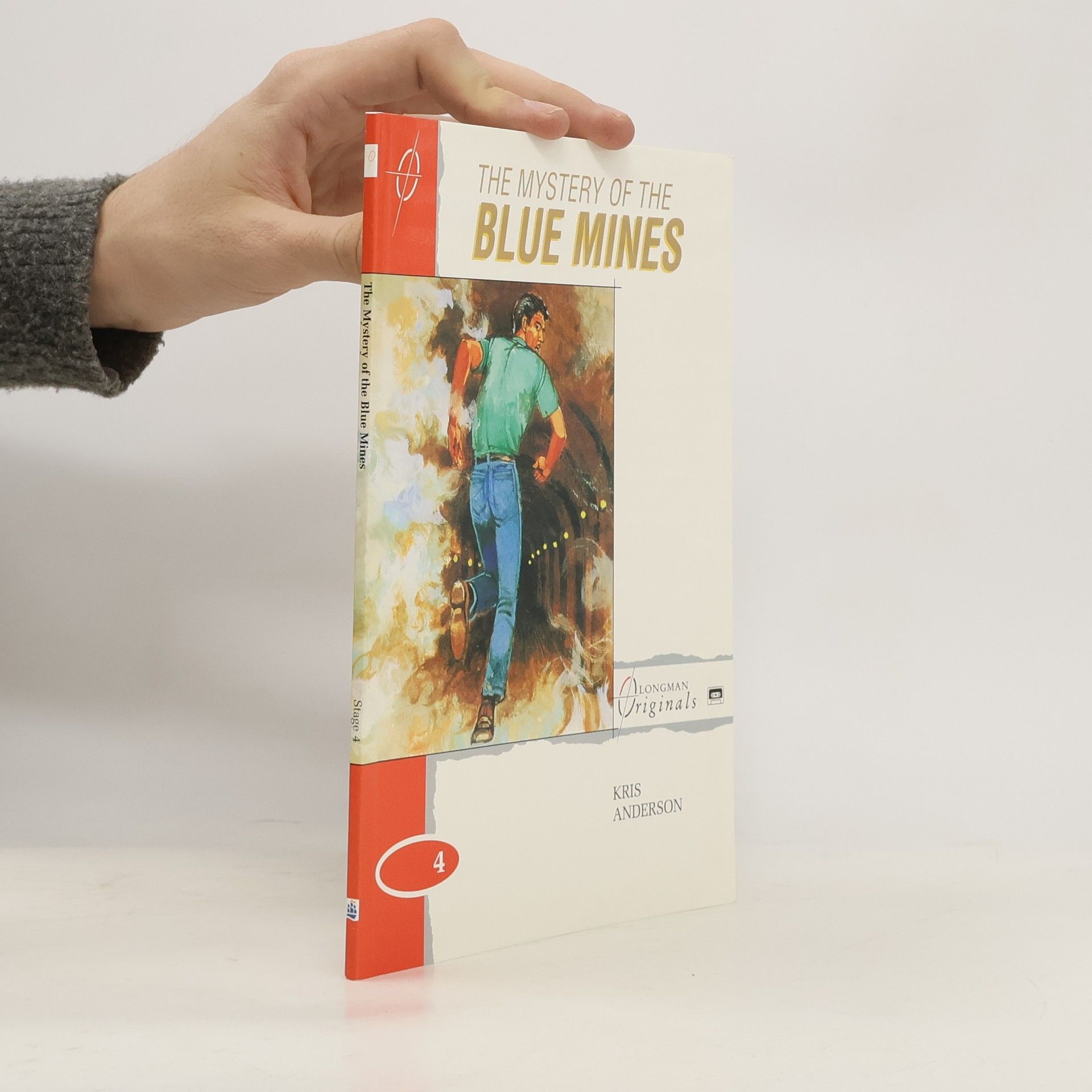 Kris Anderson Longman Originals - 4: The Mystery of the Blue Mines