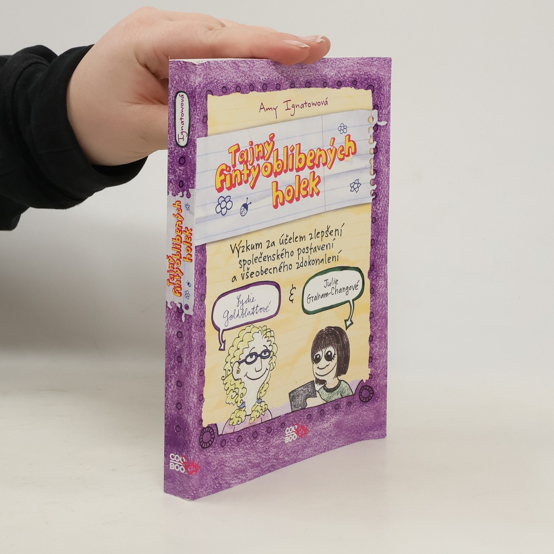 Tajný finty oblíbených holek: Výzkum za účelem zlepšení společenského postavení a všeobecného zdokonalení Lydie Goldblattové & Julie Graham-Changové