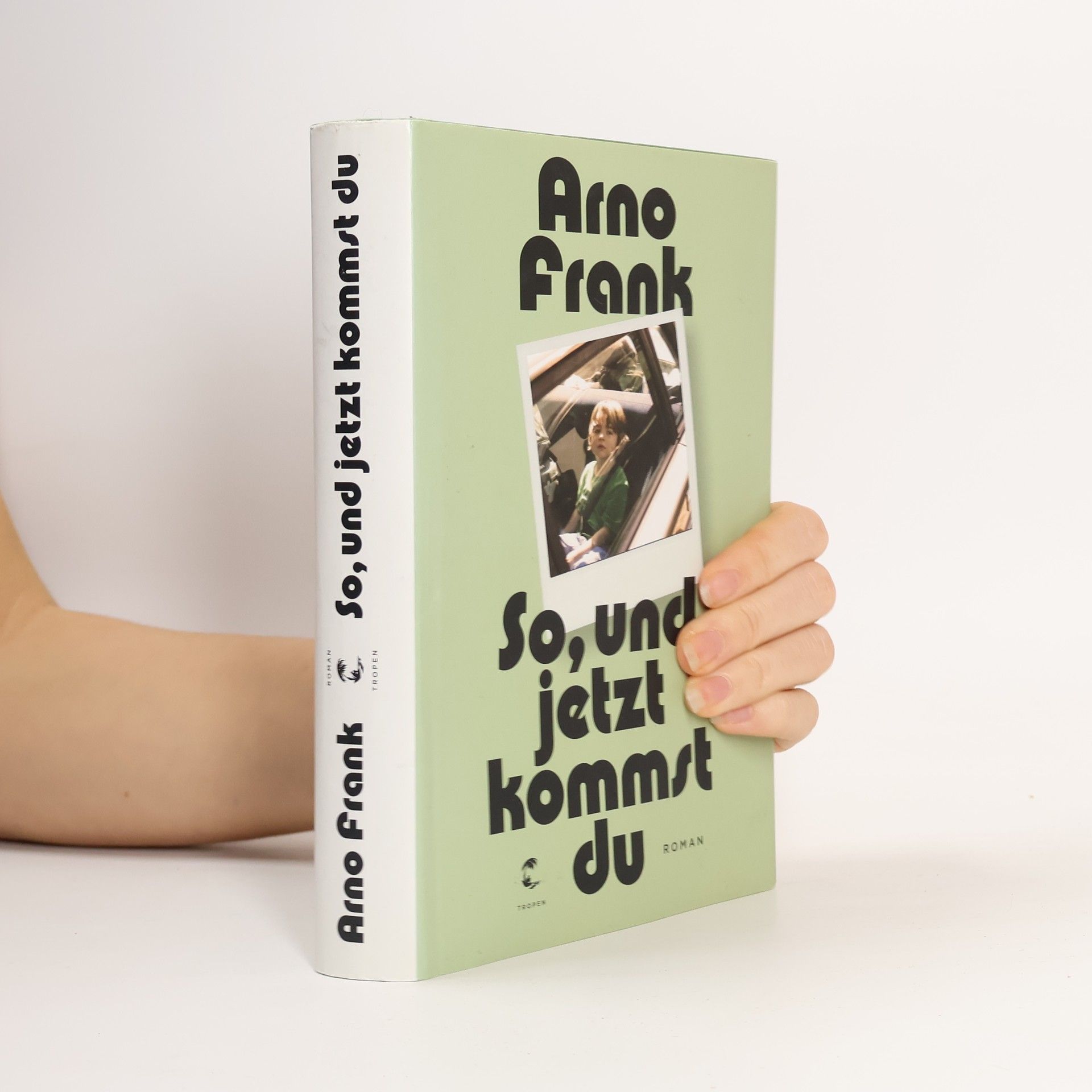 Arno Frank So, und jetzt kommst du