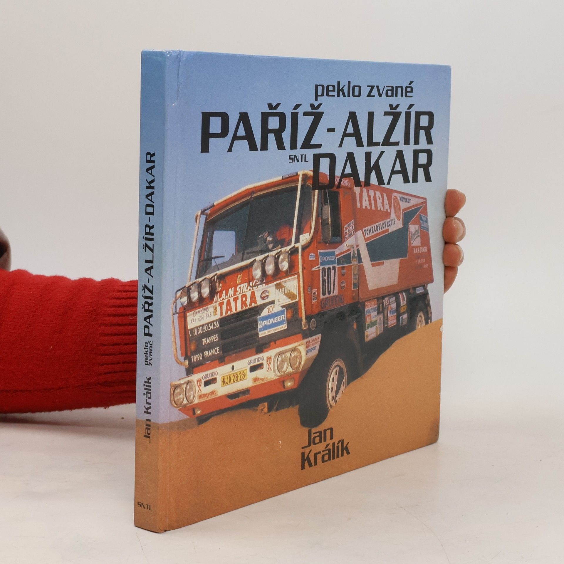 Jan Králík Peklo zvané Paříž - Alžír - Dakar