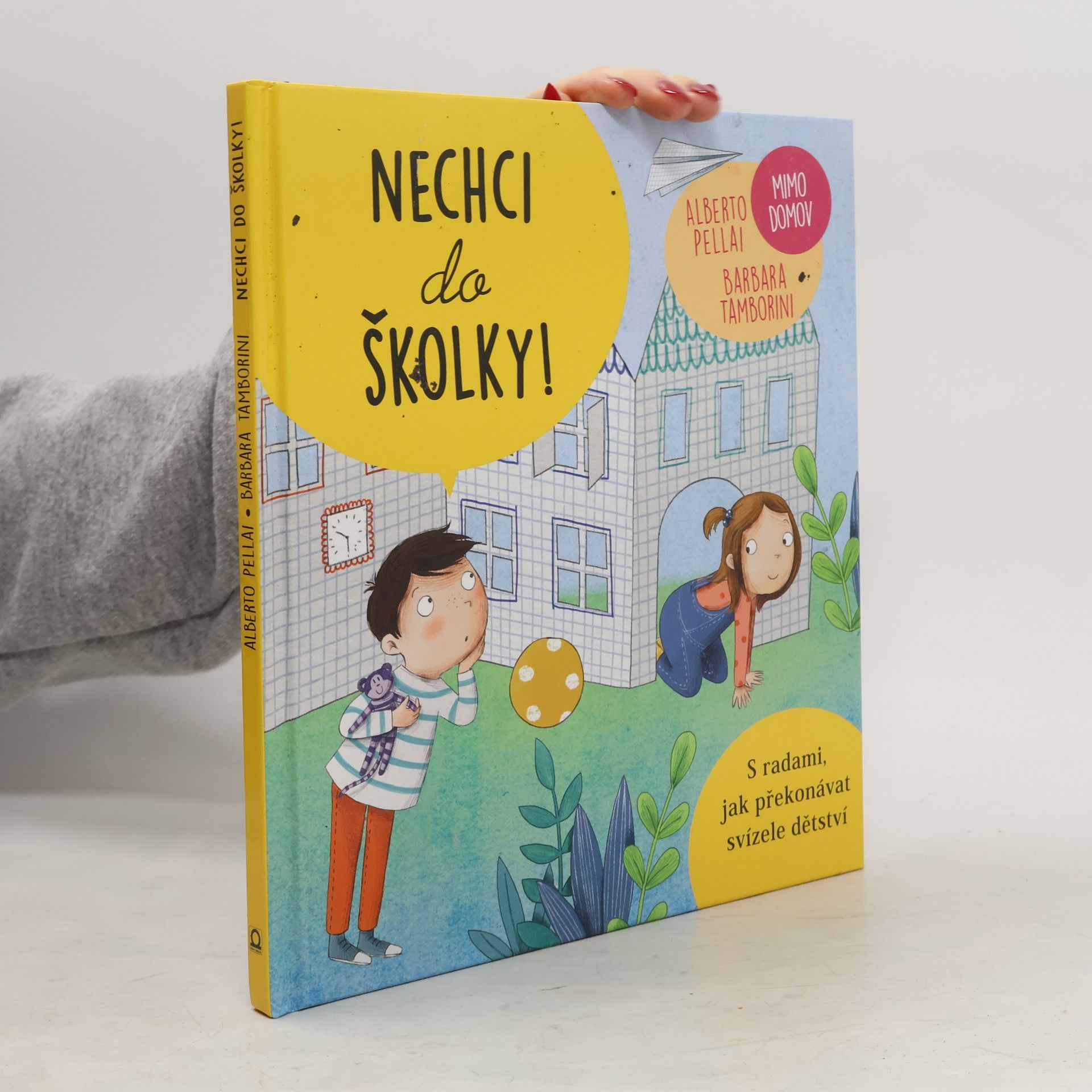 Alberto Pellai Nechci do školky!