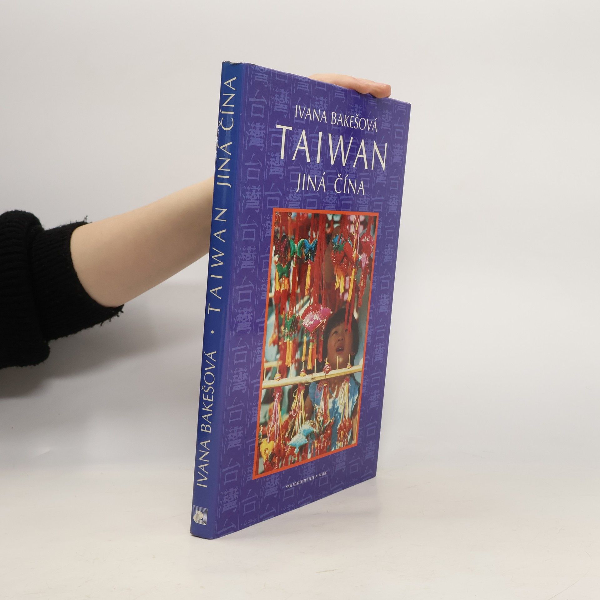 Ivana Bakešová Taiwan. Jiná Čína