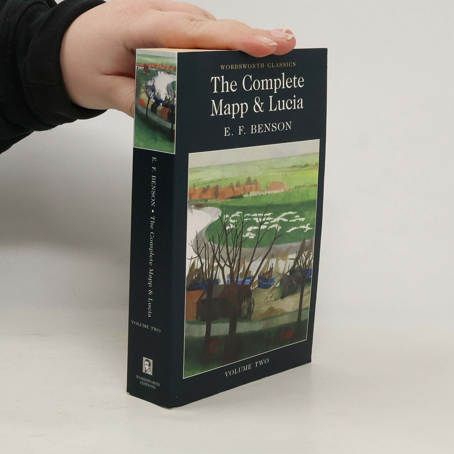 E. F. Benson Wordsworth Classics - 2: The Complete Mapp and Lucia