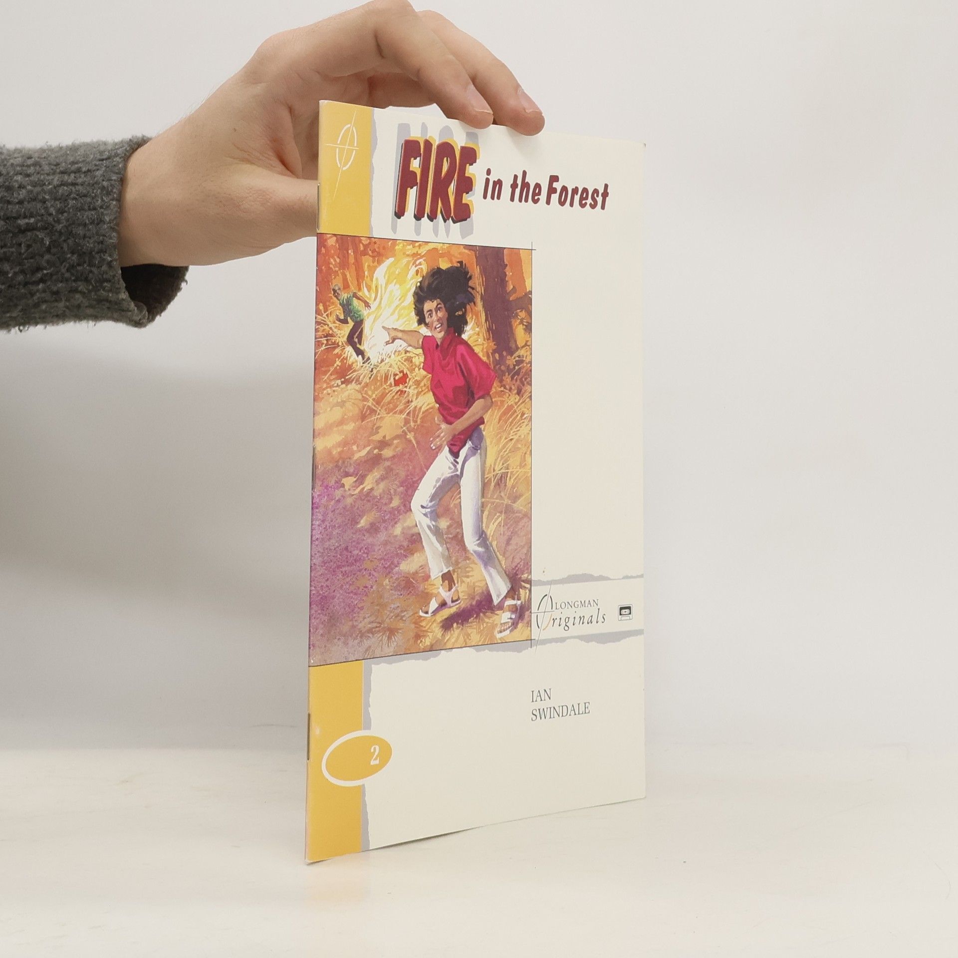 Ian Swindale Longman Originals - 2: Fire in the Forest