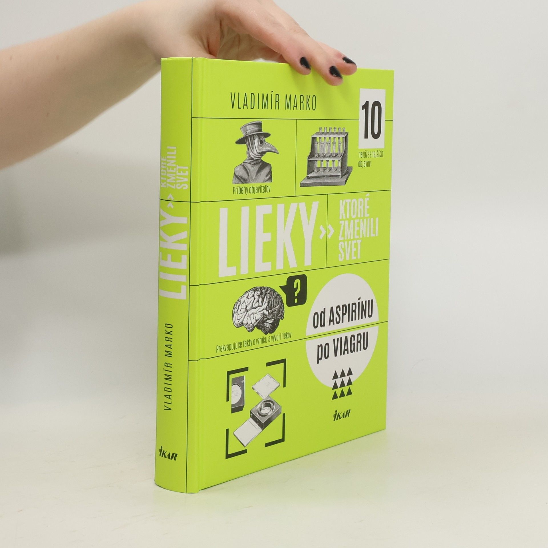 Vladimír Marko Lieky, ktoré zmenili svet