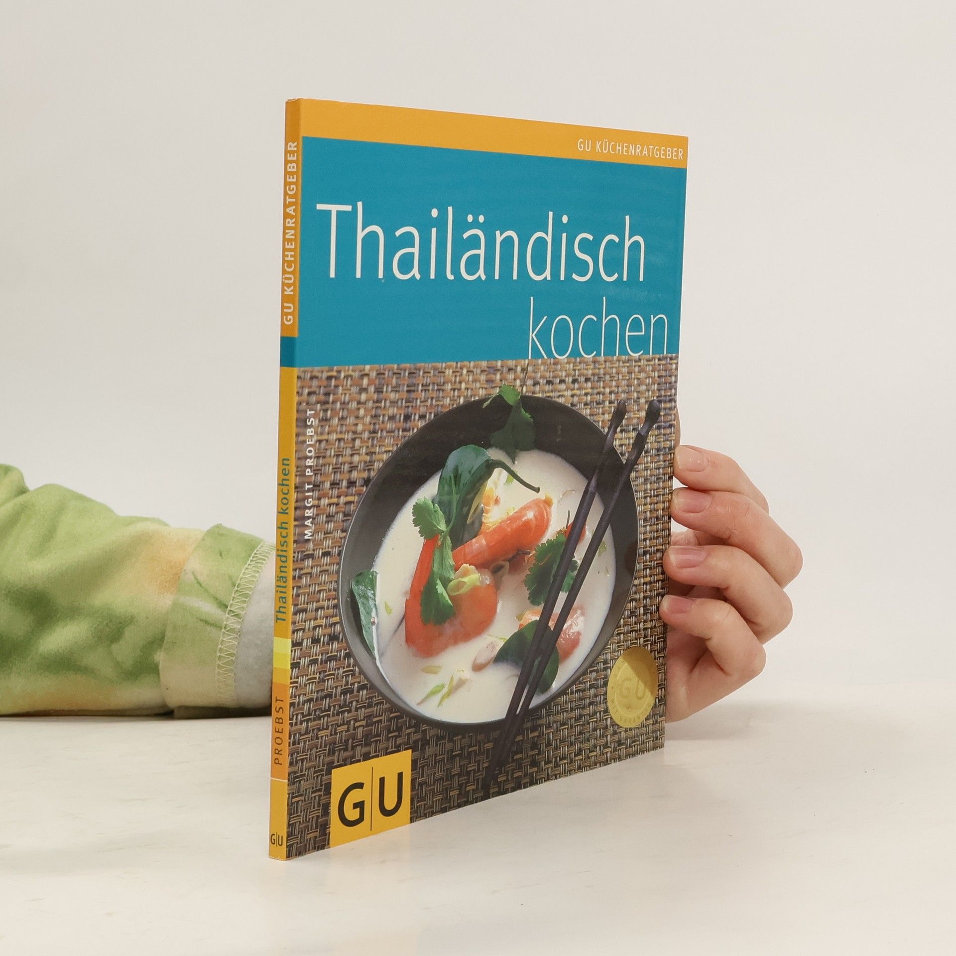 Margit Proebst Thailändisch kochen