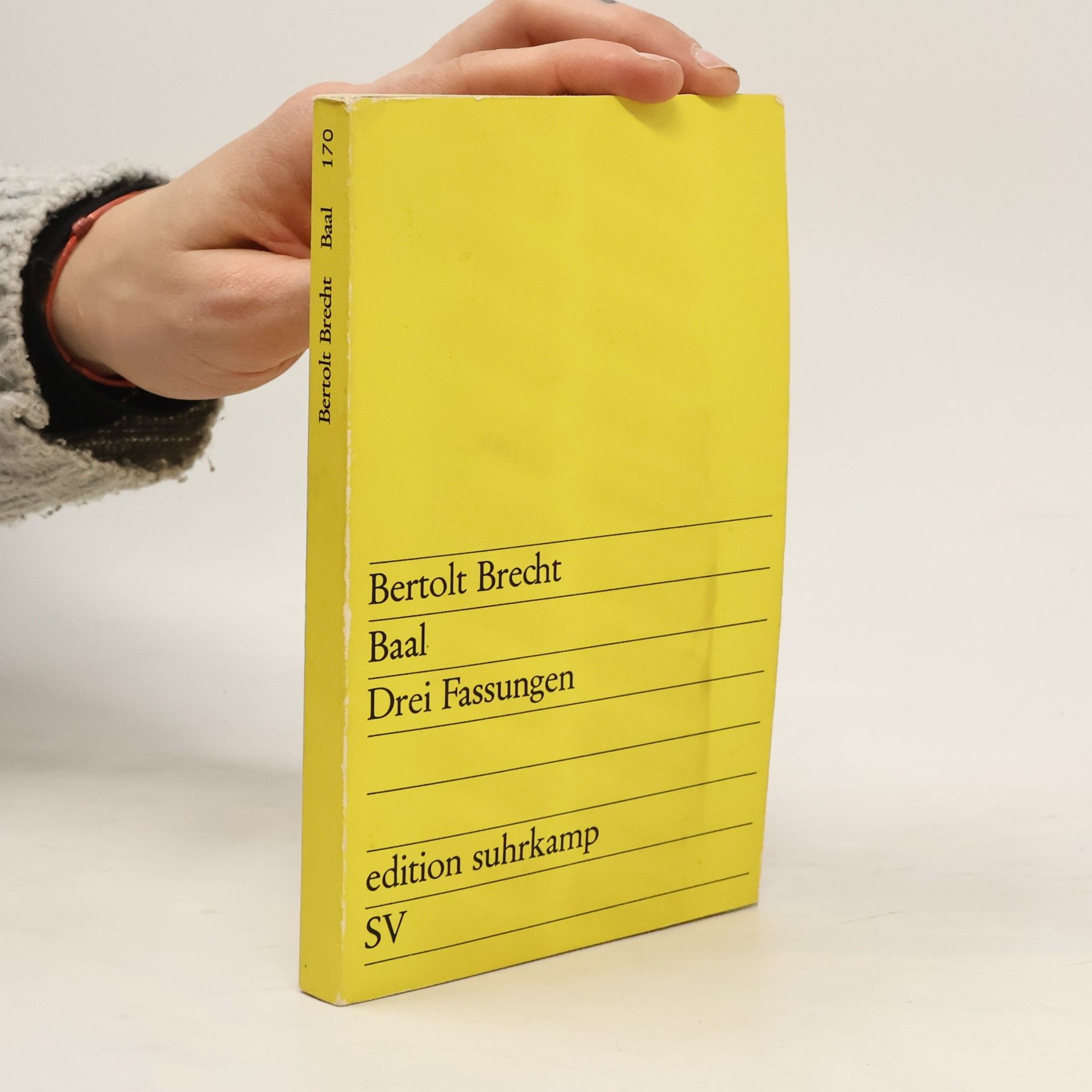 Bertolt Brecht Baal. Drei Fassungen.