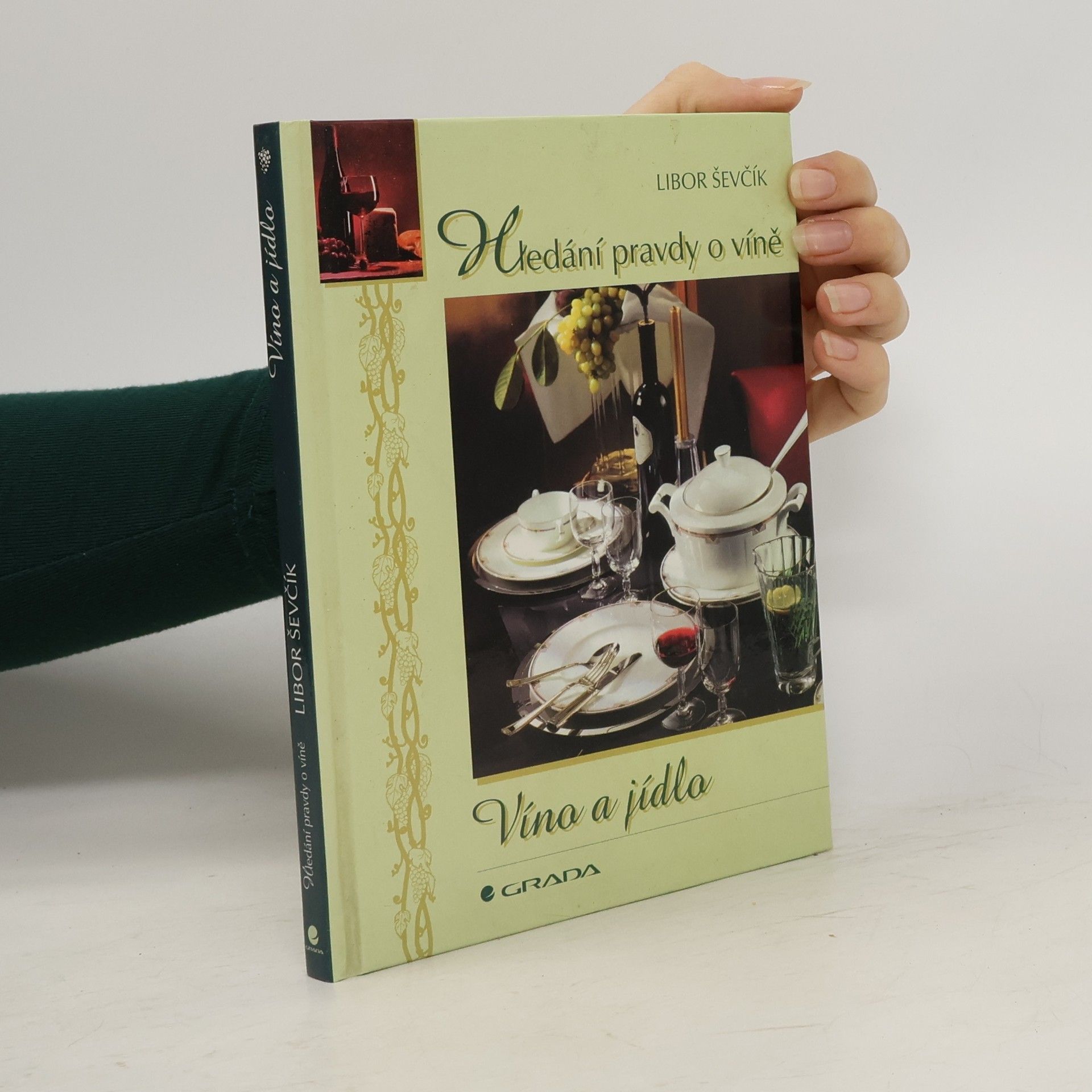 Víno a jídlo : hledání pravdy o víně