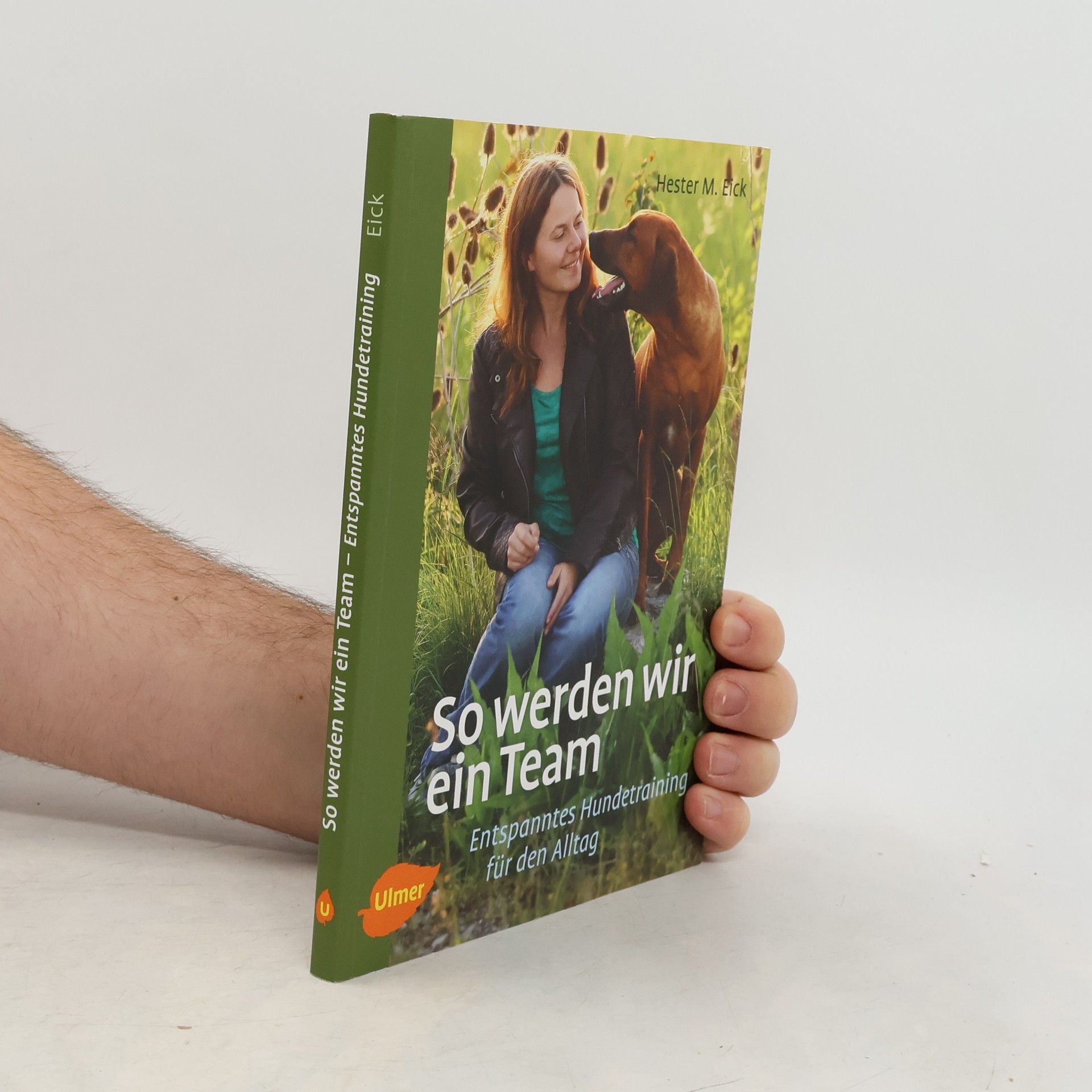 Hester M. Eick So werden wir ein Team