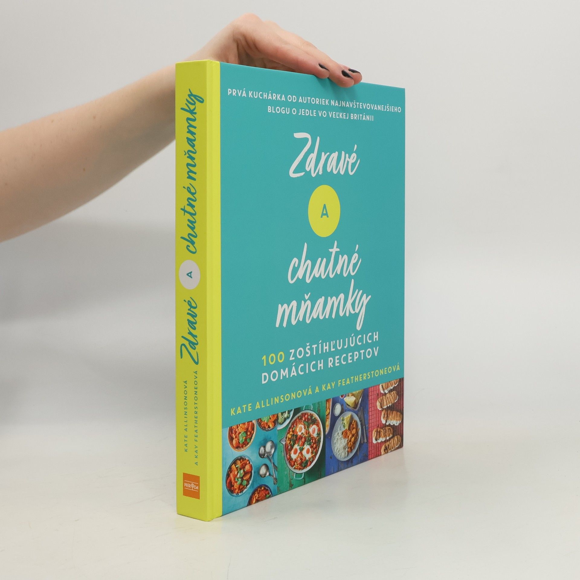 Kay Featherston Zdravé a chutné mňamky