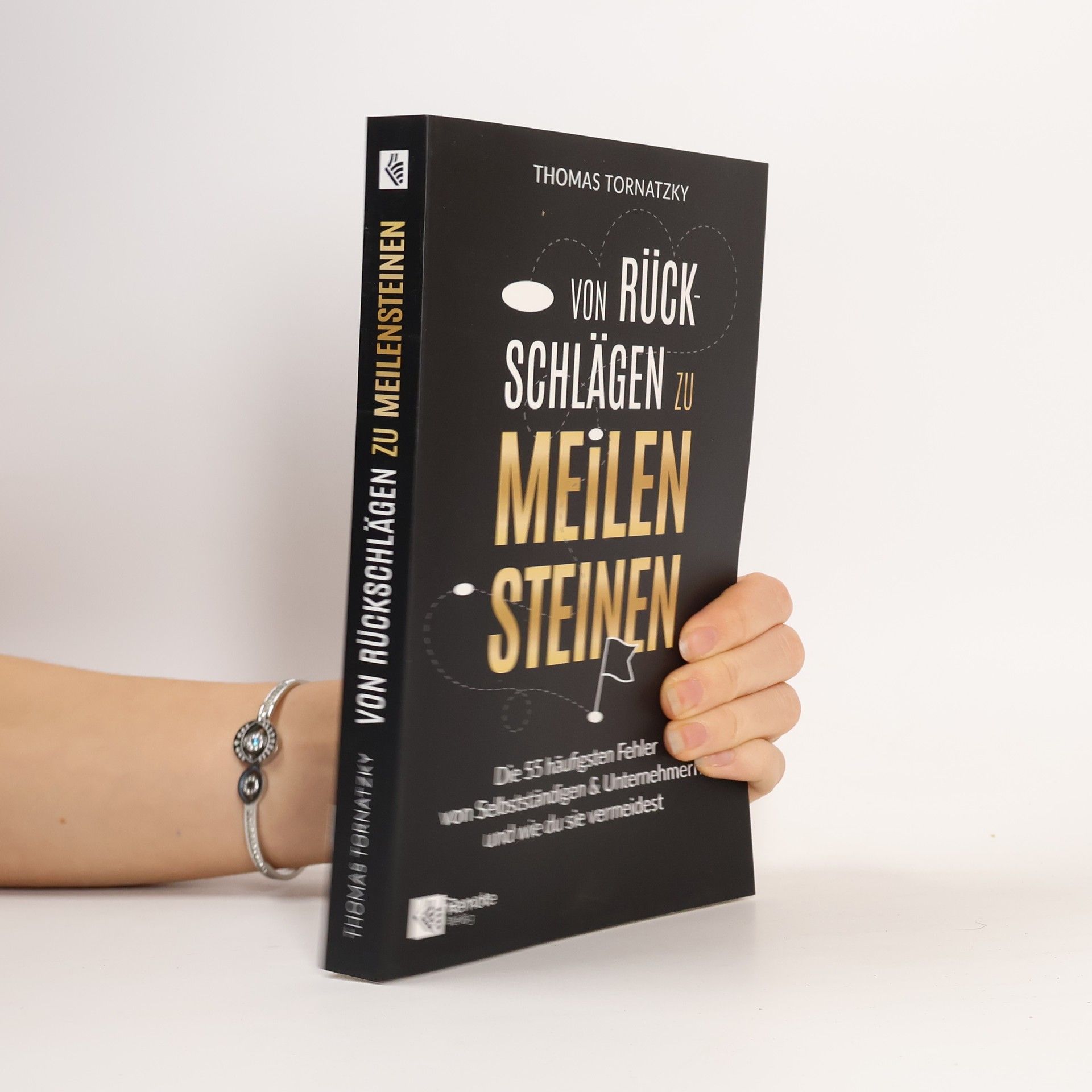 Thomas Tornatzky Von Rückschlägen zu Meilensteinen