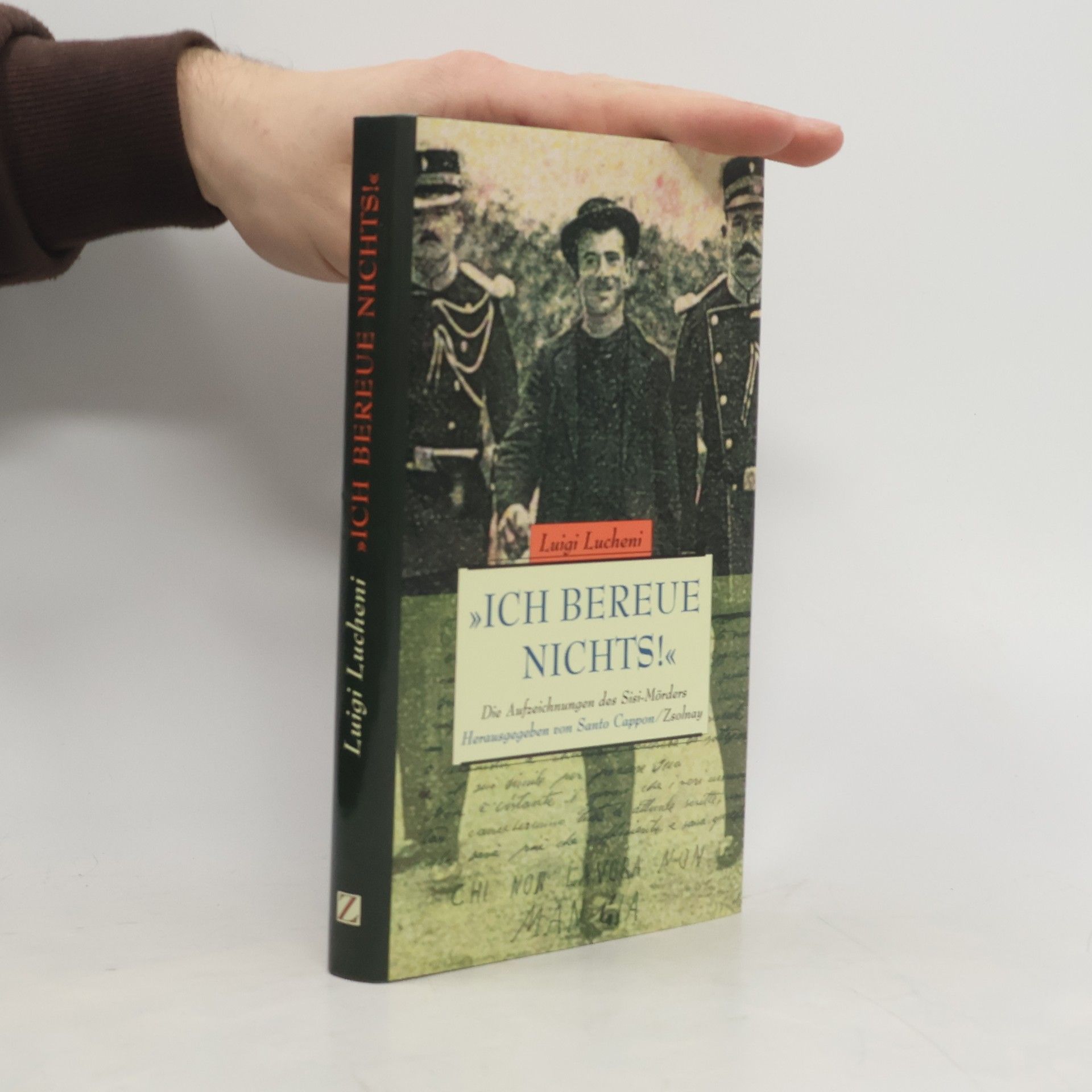 Luigi Luccheni "Ich bereue nichts!"