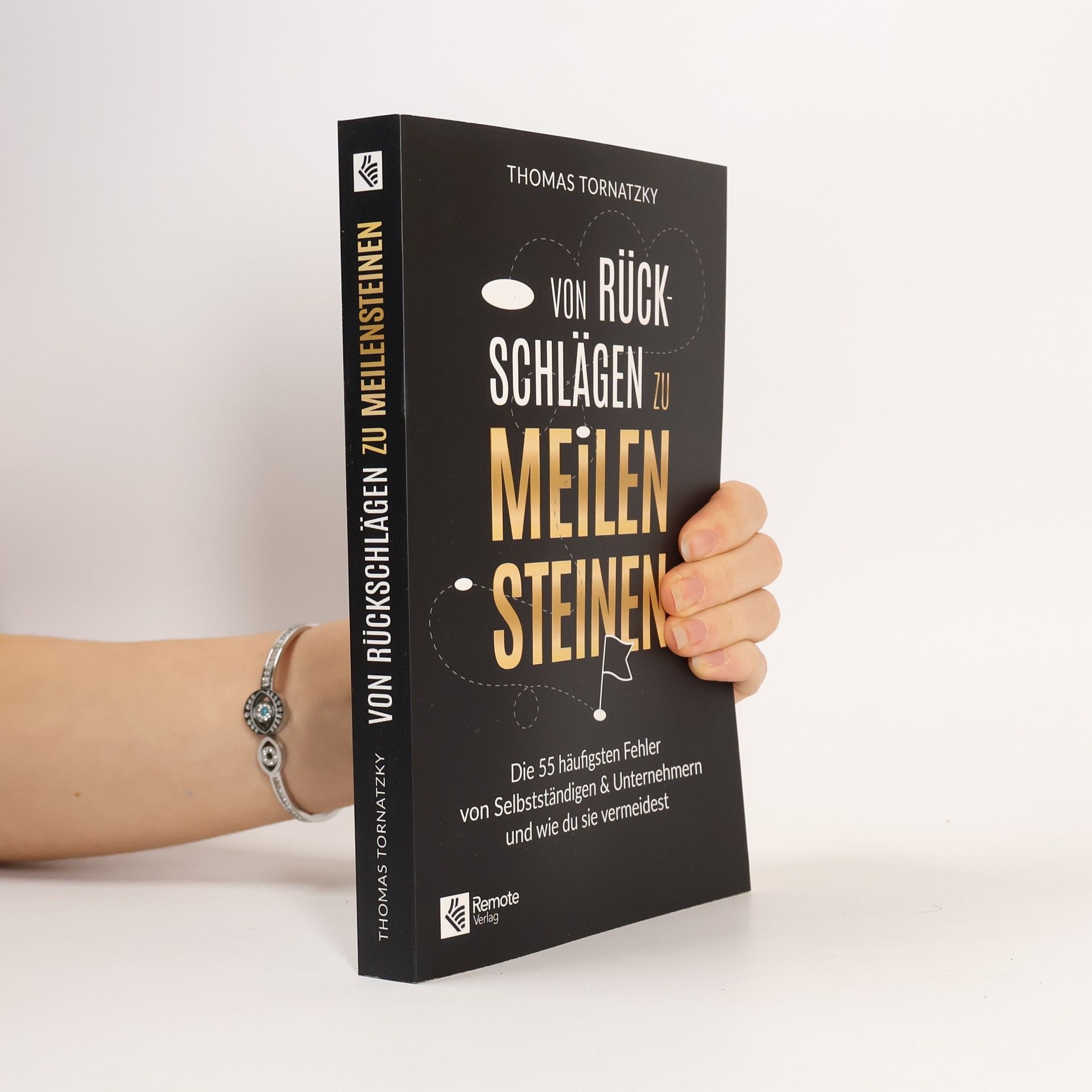 Thomas Tornatzky Von Rückschlägen zu Meilensteinen