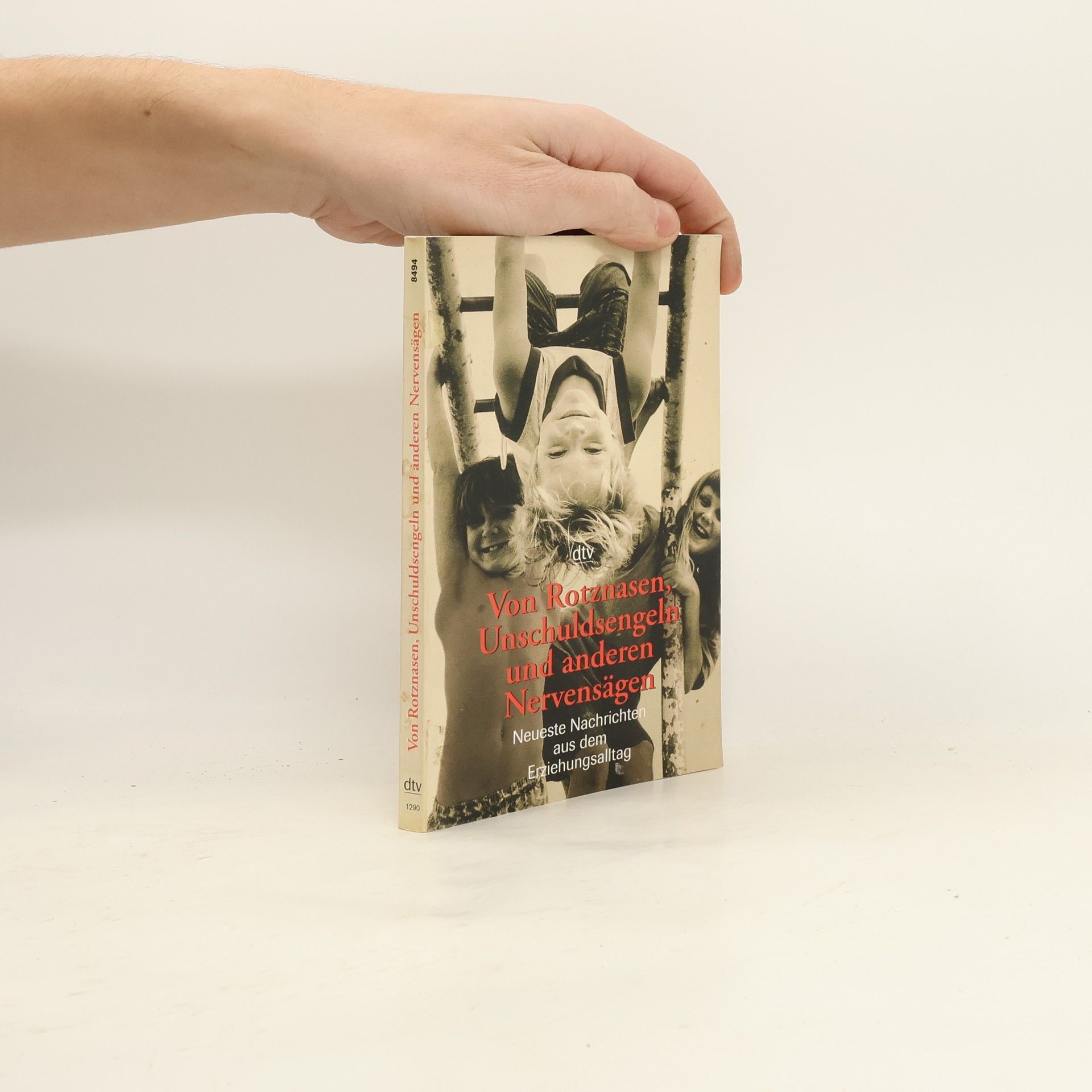 Von Rotznasen, Unschuldsengeln und anderen Nervensägen