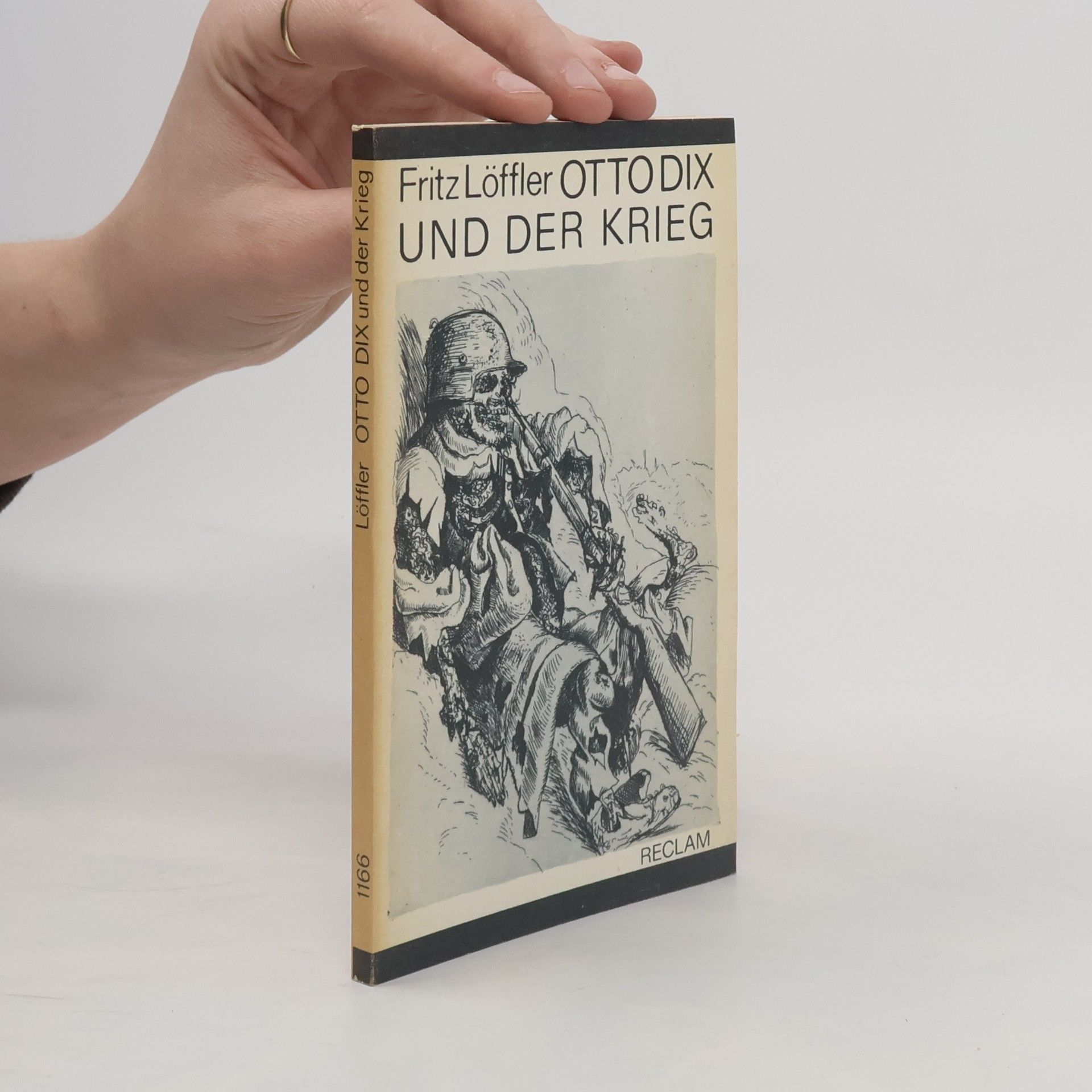 Fritz Löffler Otto Dix und der Krieg