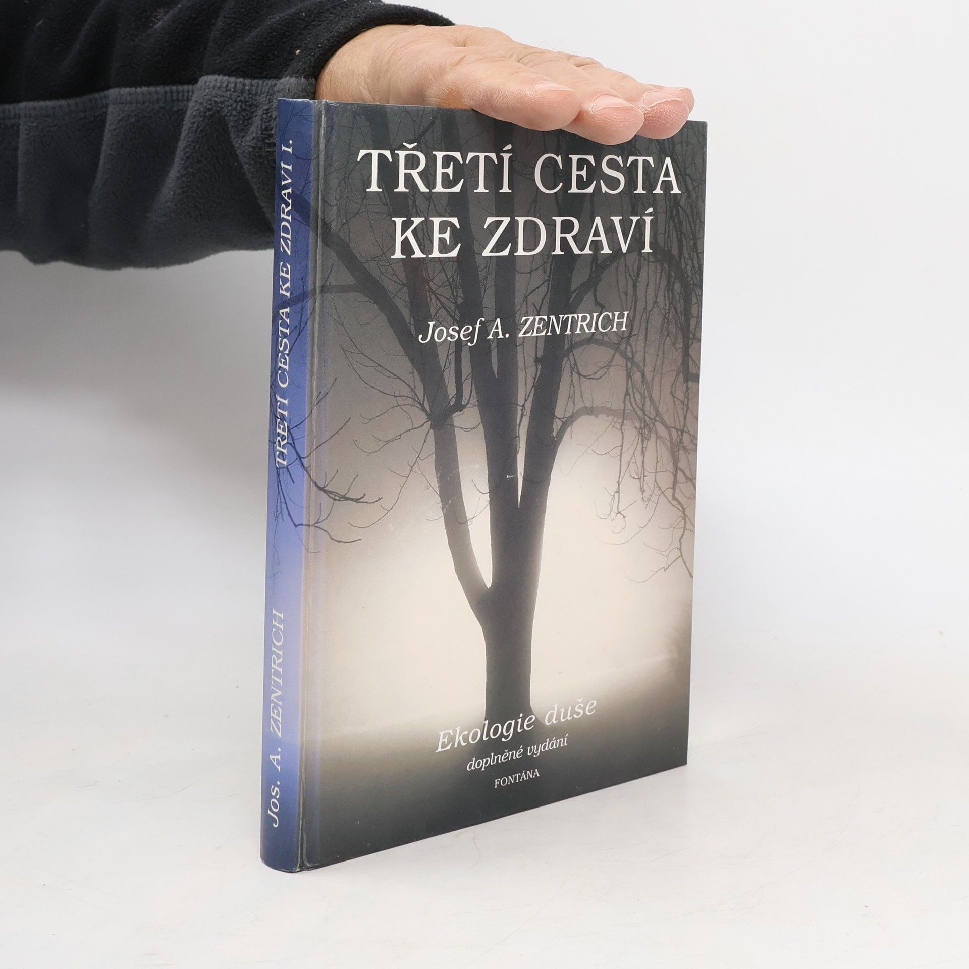 Josef Antonín Zentrich Třetí cesta ke zdraví