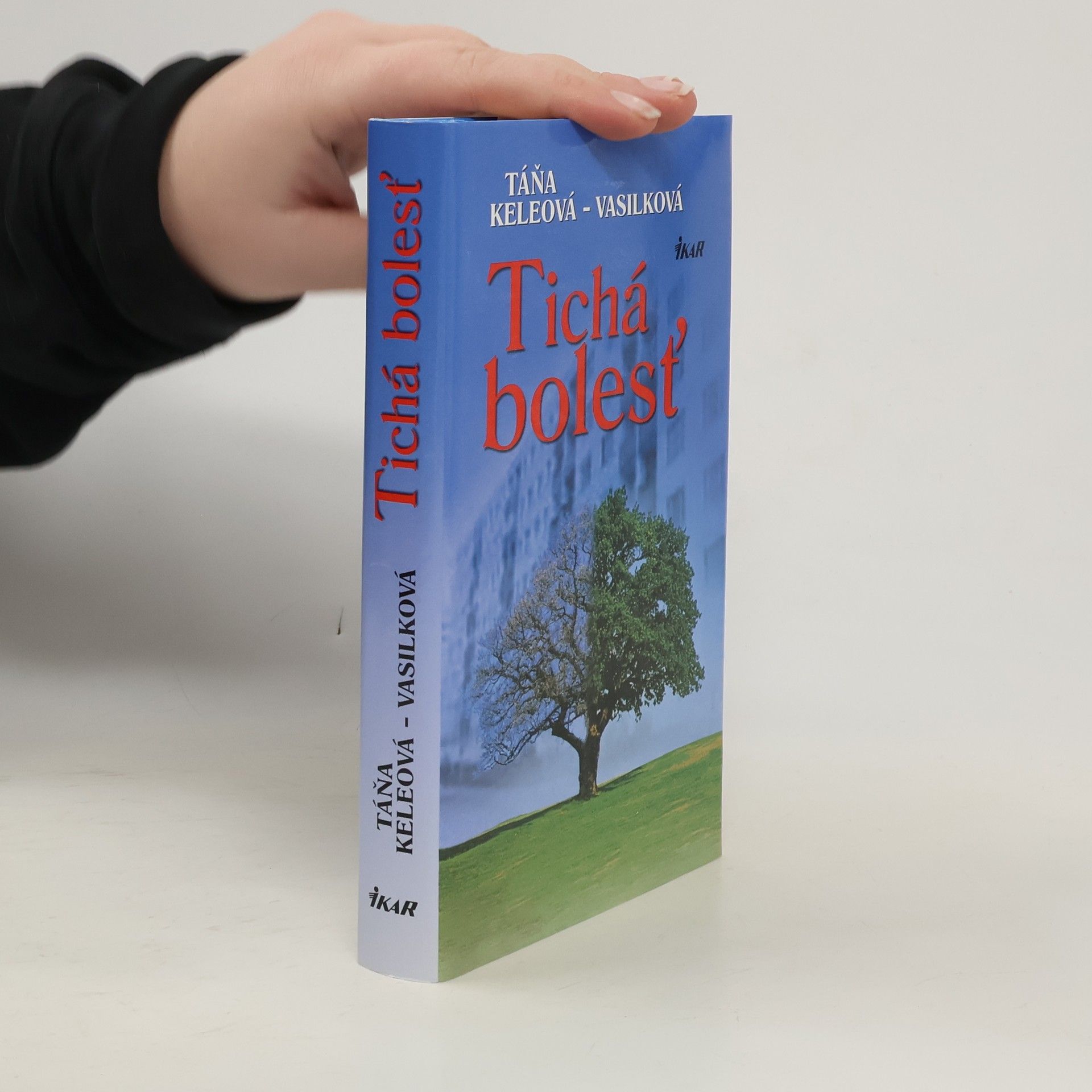 Táňa Keleová Vasilková Tichá bolesť