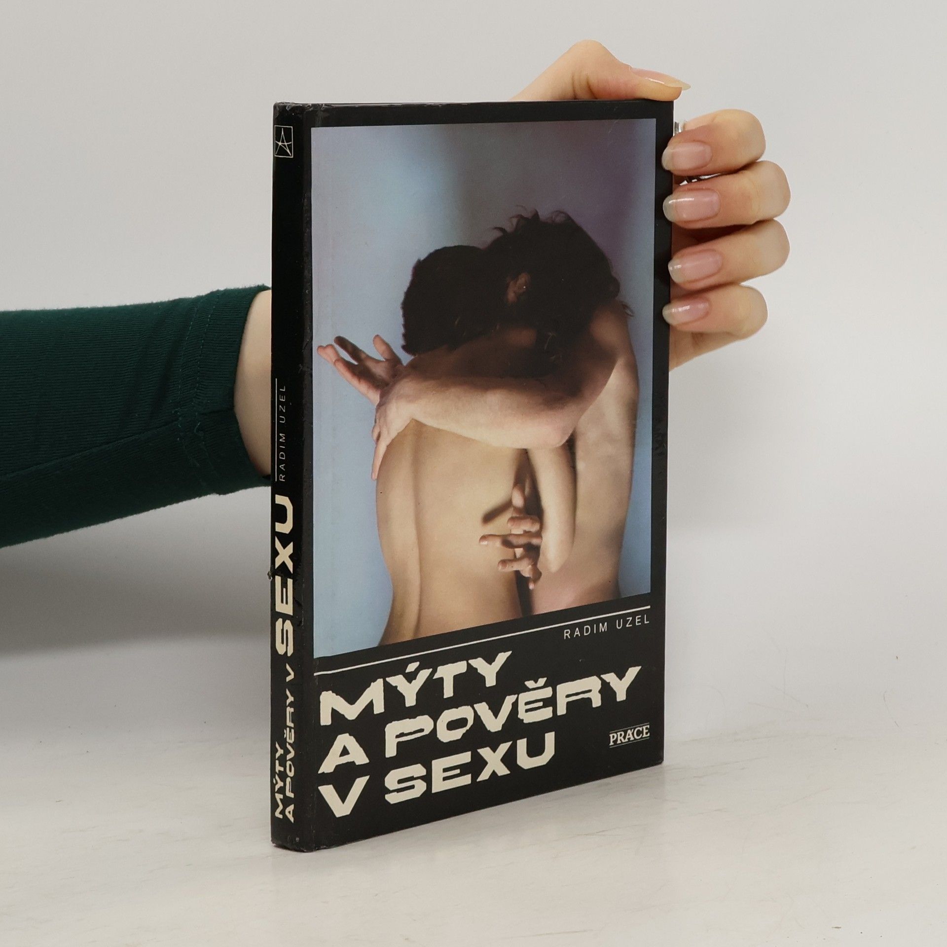 Radim Uzel Mýty a pověsti v sexu