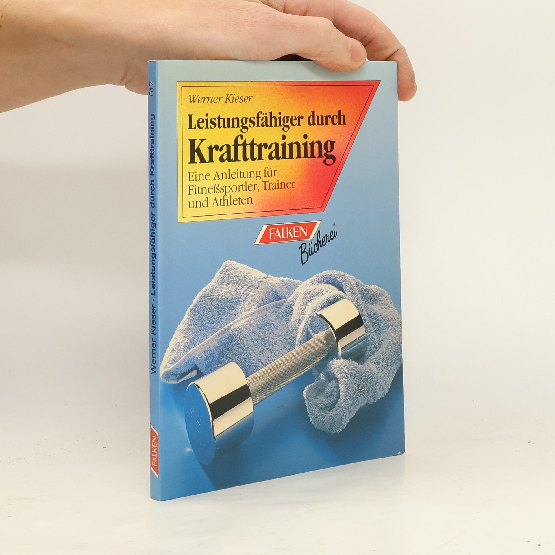 Werner Kieser Leistungsfähiger durch Krafttraining
