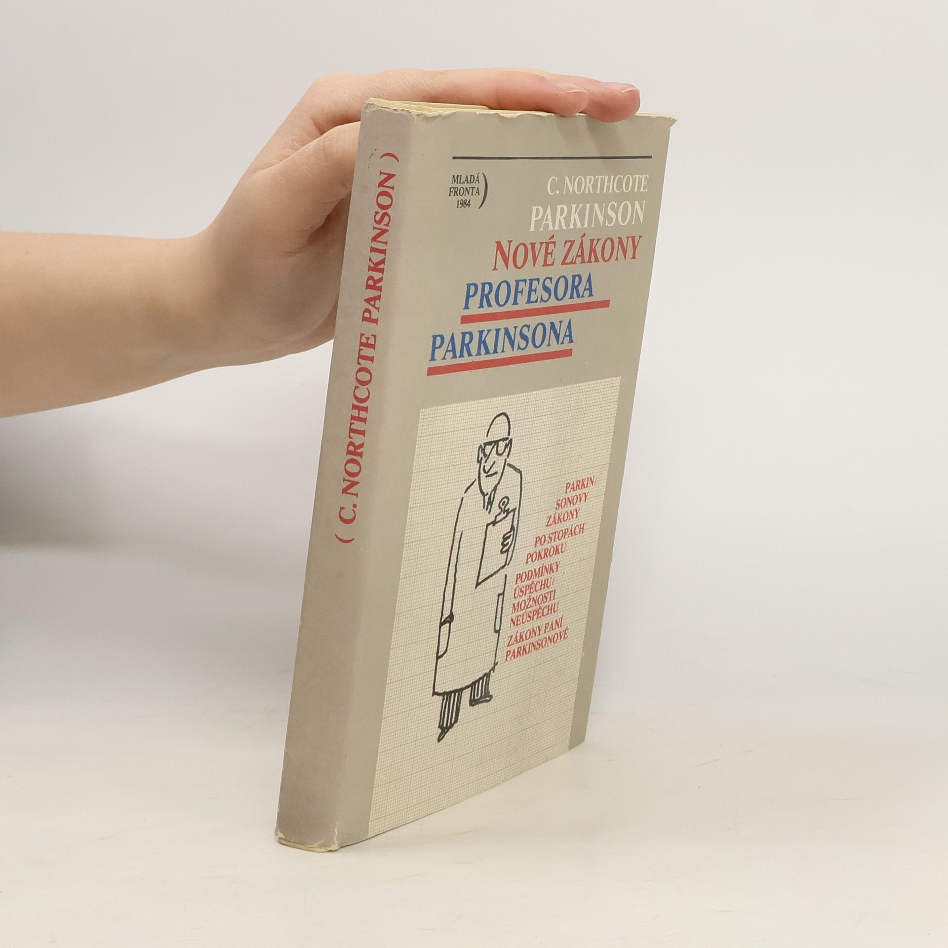 C. Northcote Parkinson Nové zákony profesora Parkinsona
