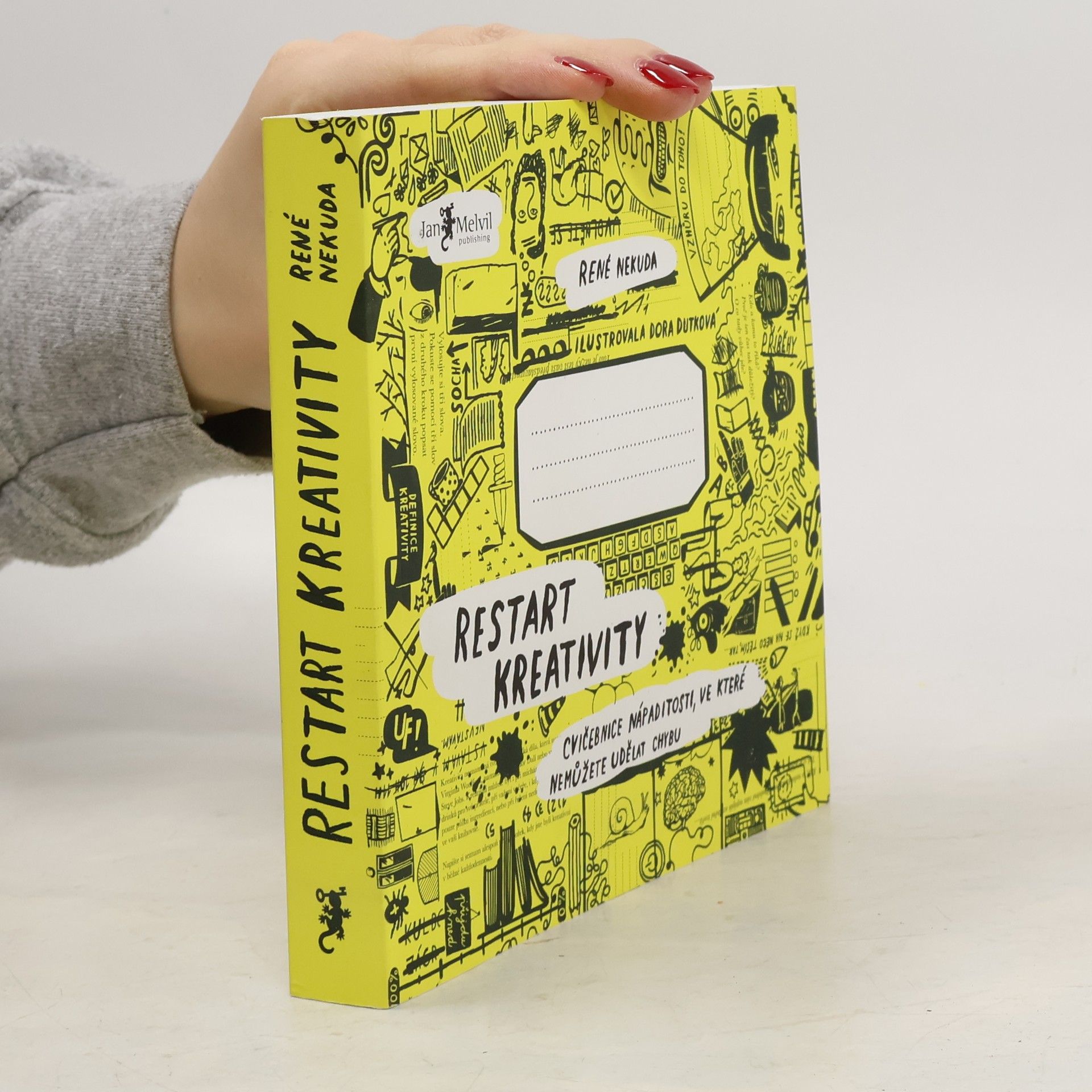 Restart kreativity: Cvičebnice nápaditosti, ve které nemůžete udělat chybu