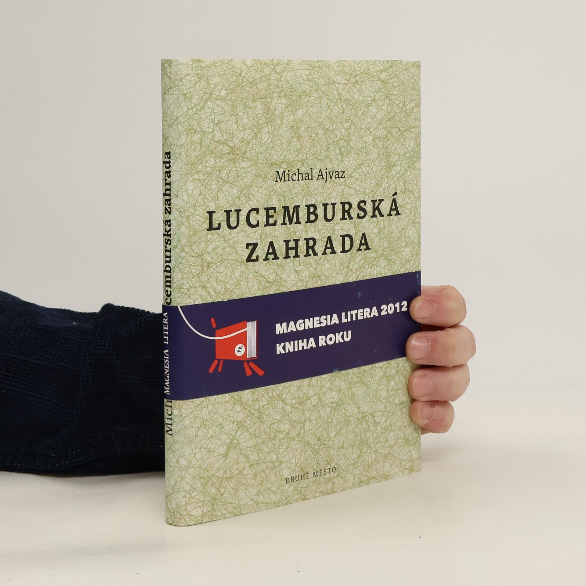 Michal Ajvaz Lucemburská zahrada