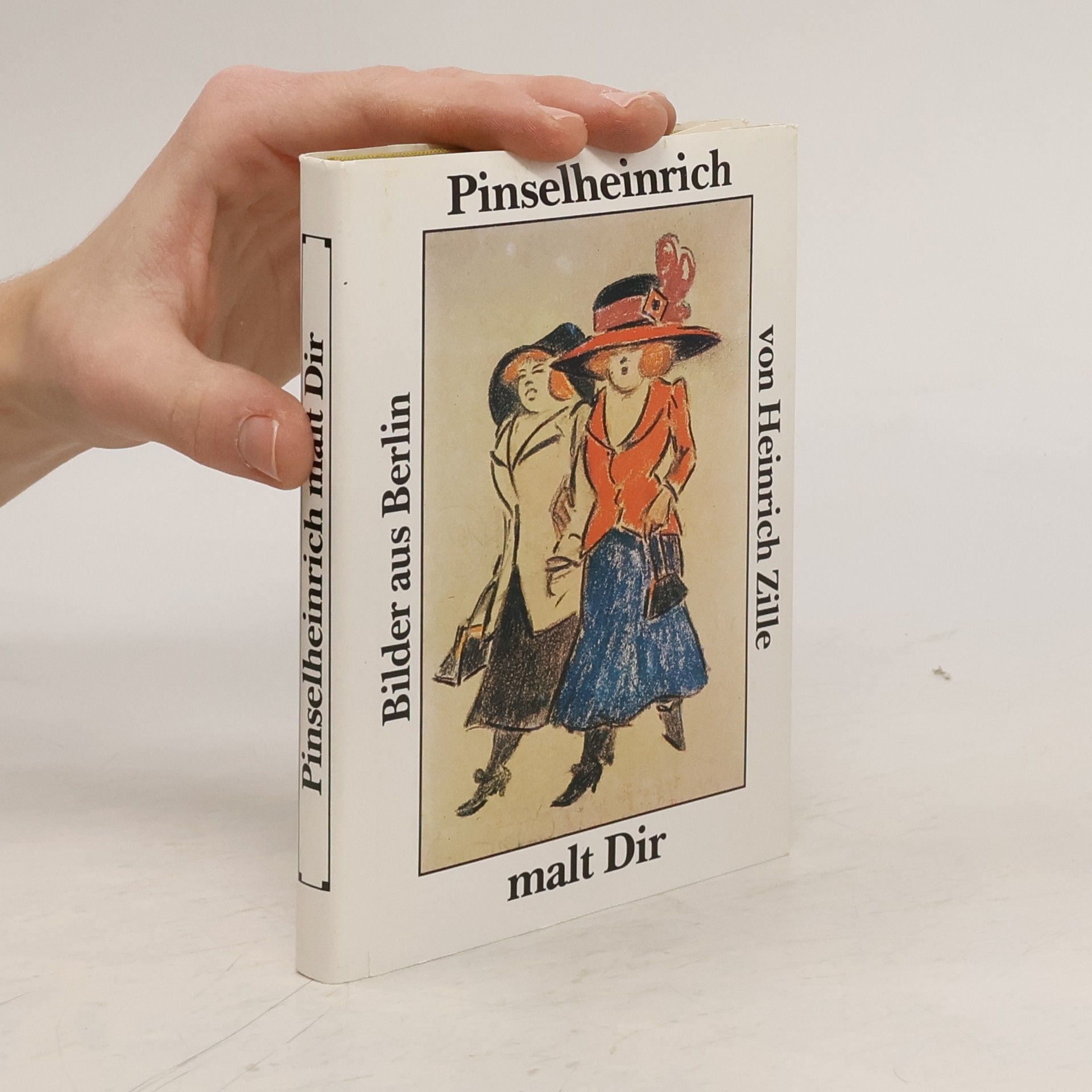 Heinrich Zille Pinselheinrich malt Dir