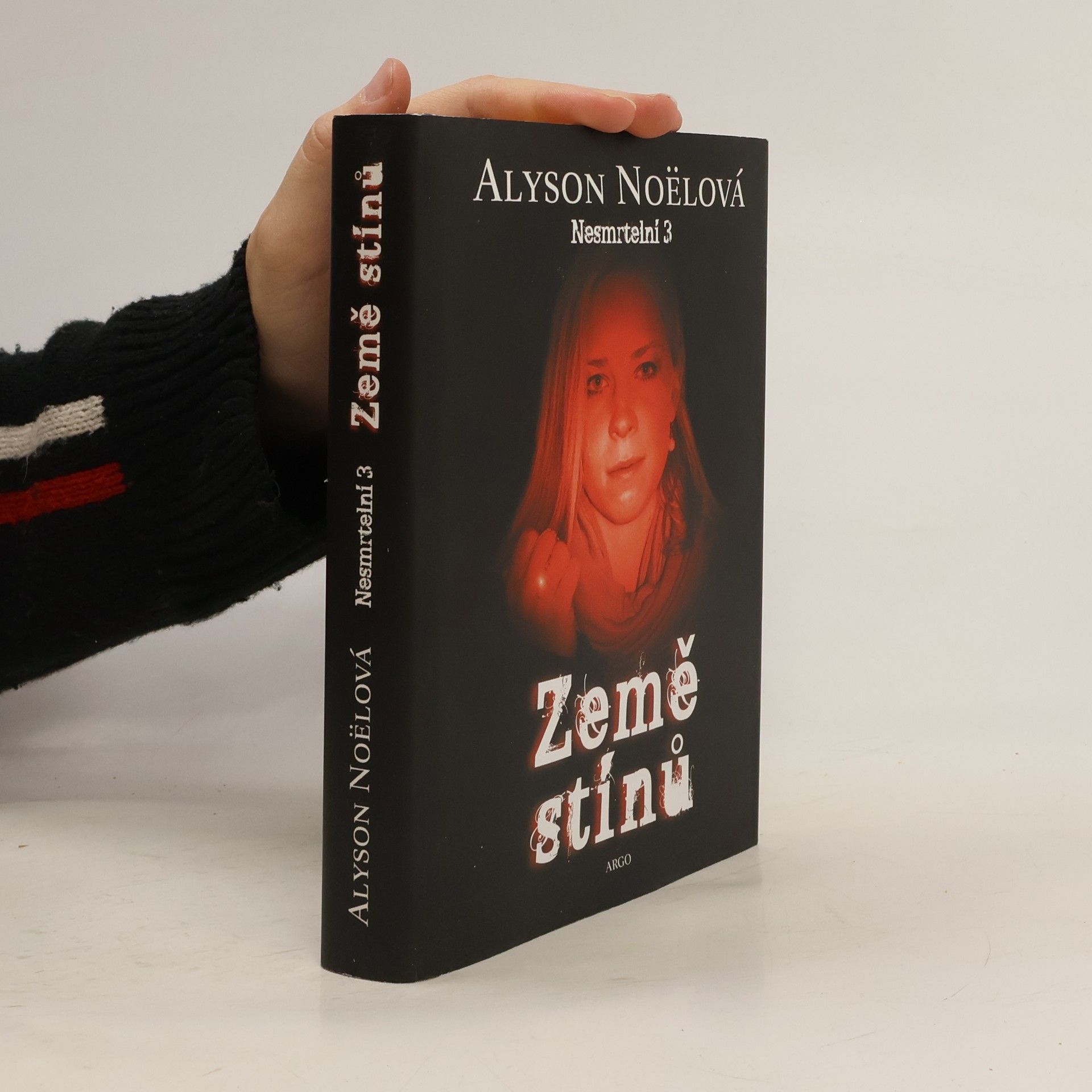 Alyson Noë͏l Země stínů. Nesmrtelní 3