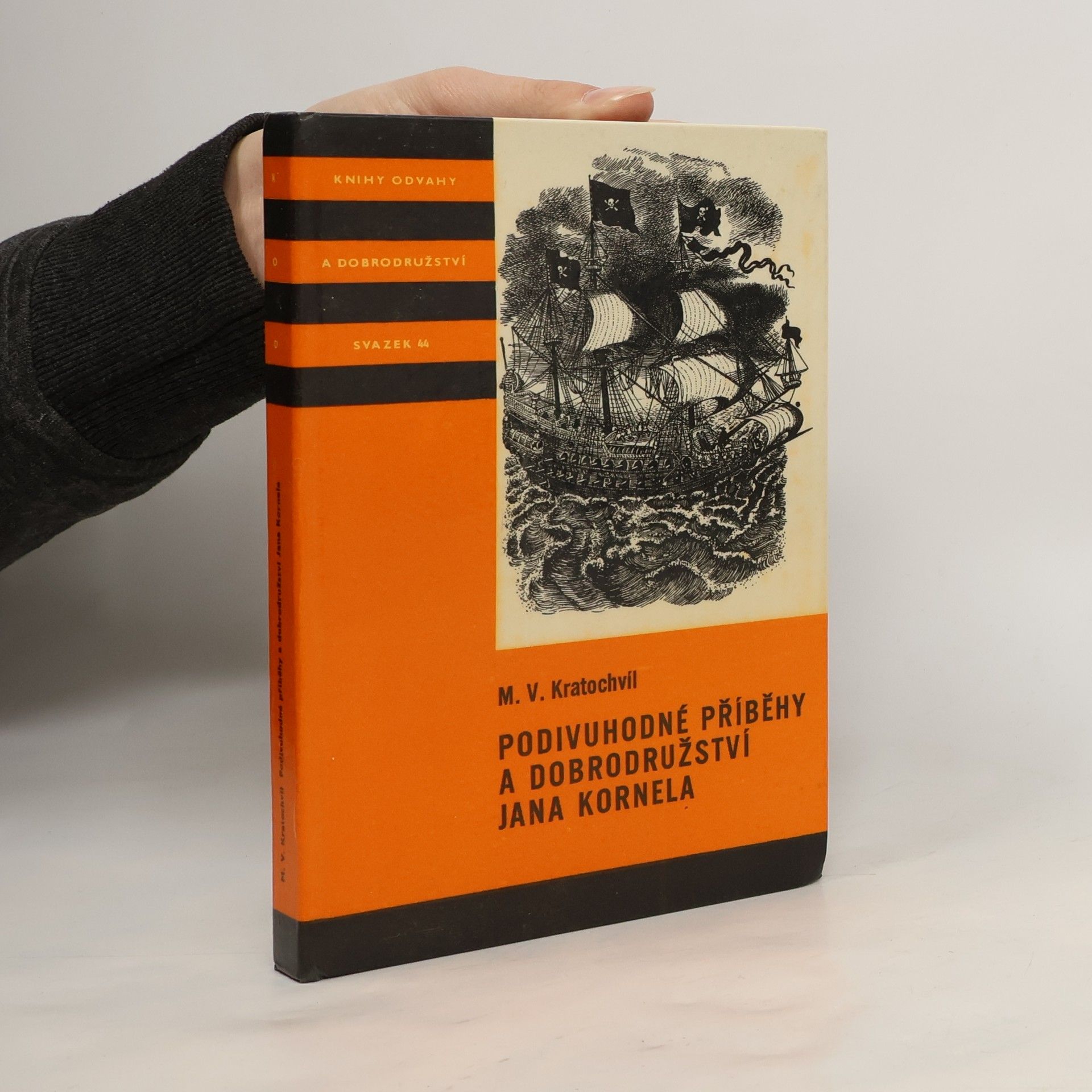 Miloš Václav Kratochvíl Podivuhodné příběhy a dobrodružství Jana Kornela