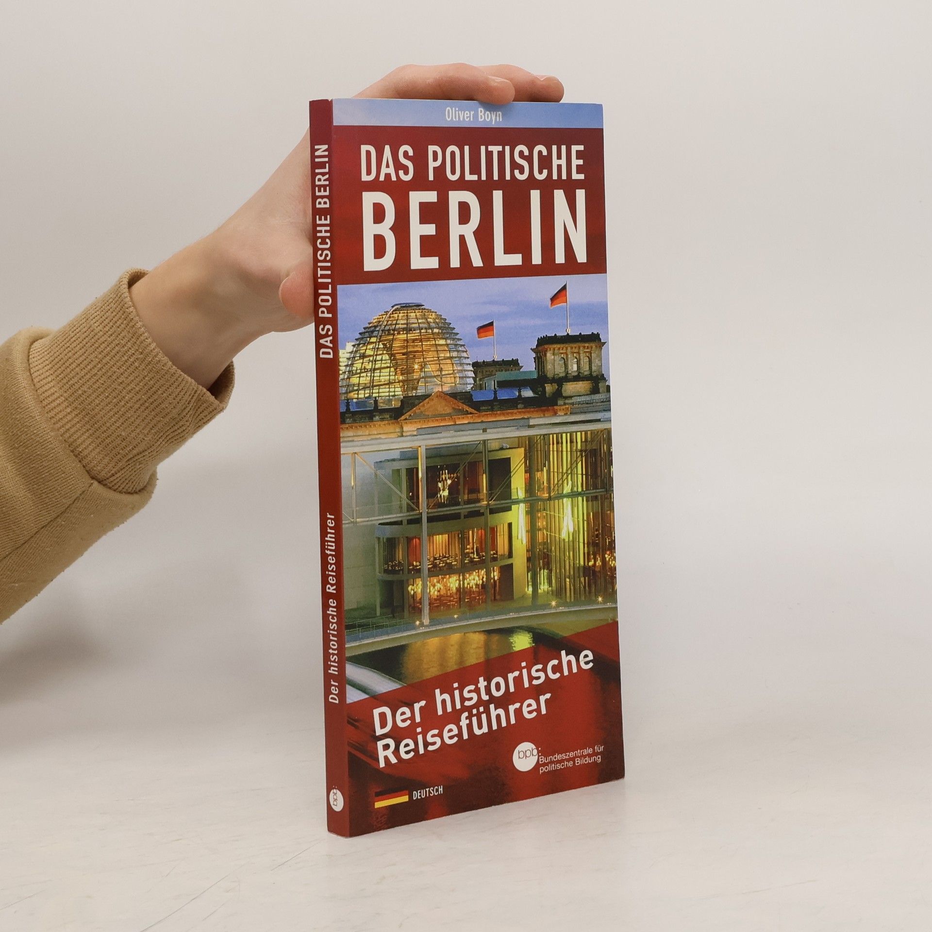 Oliver Boyn Das politische Berlin