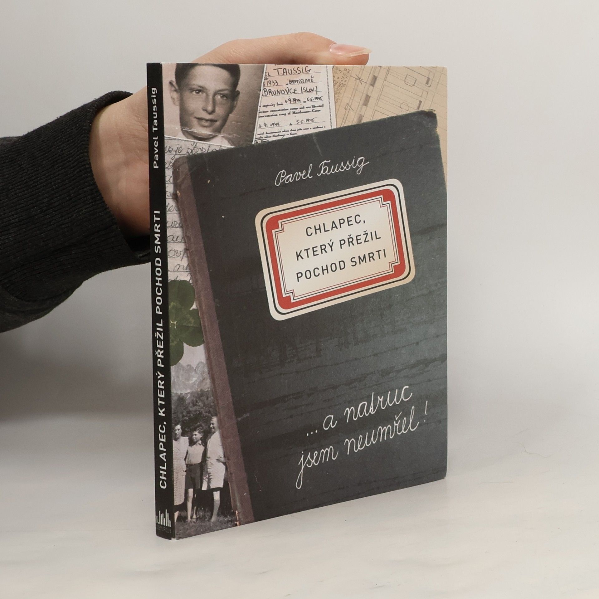 Pavel Taussig Chlapec, který přežil pochod smrti