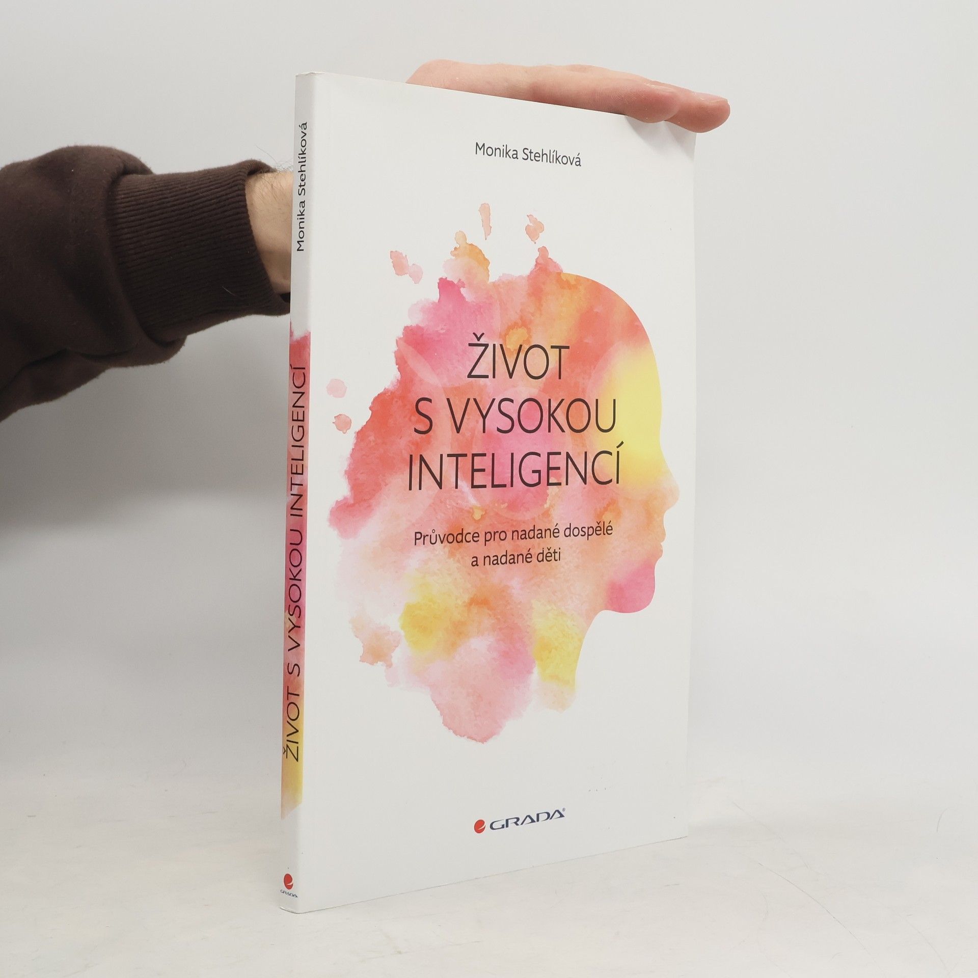 Stehlíková Monika Život s vysokou inteligencí