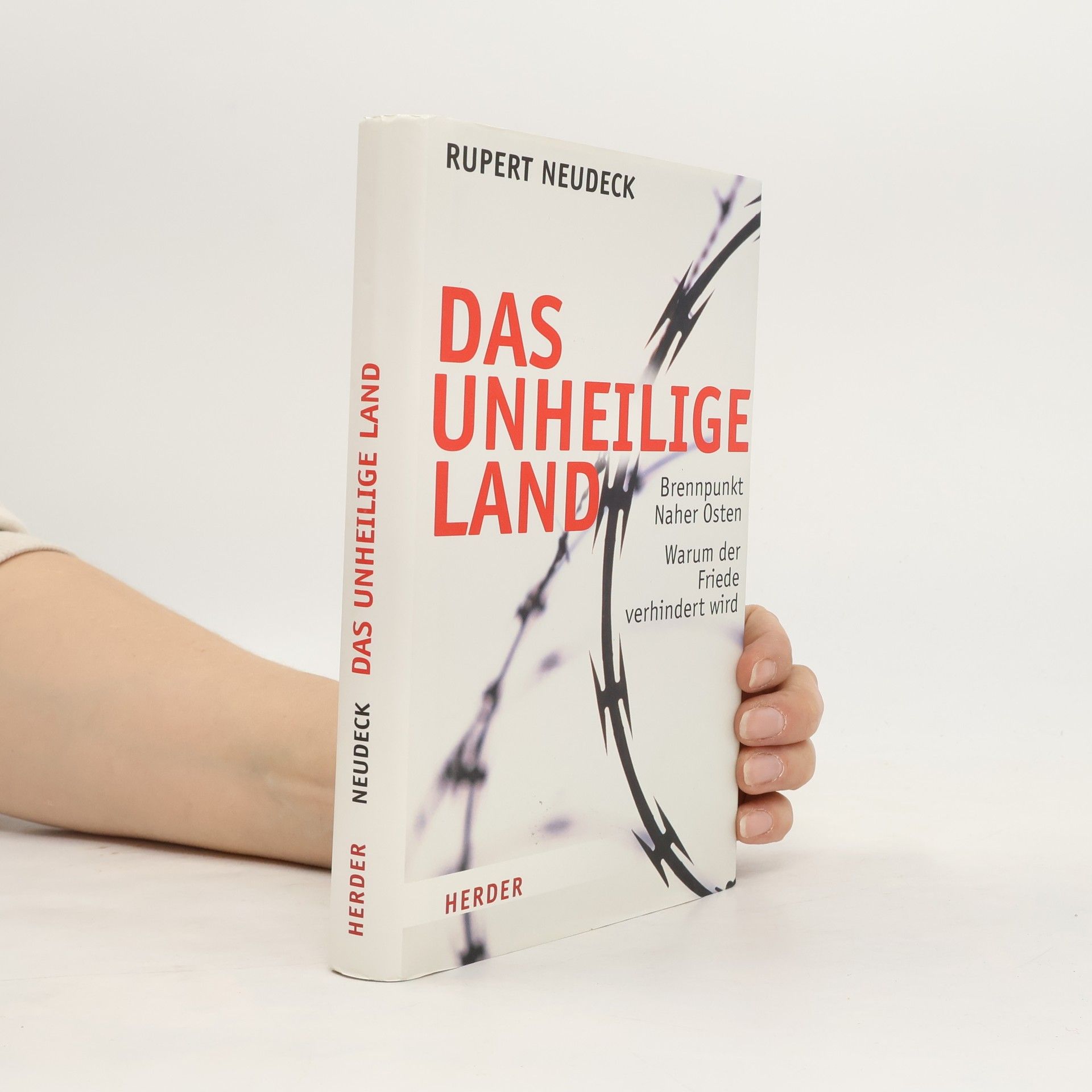 Rupert Neudeck Das unheilige Land