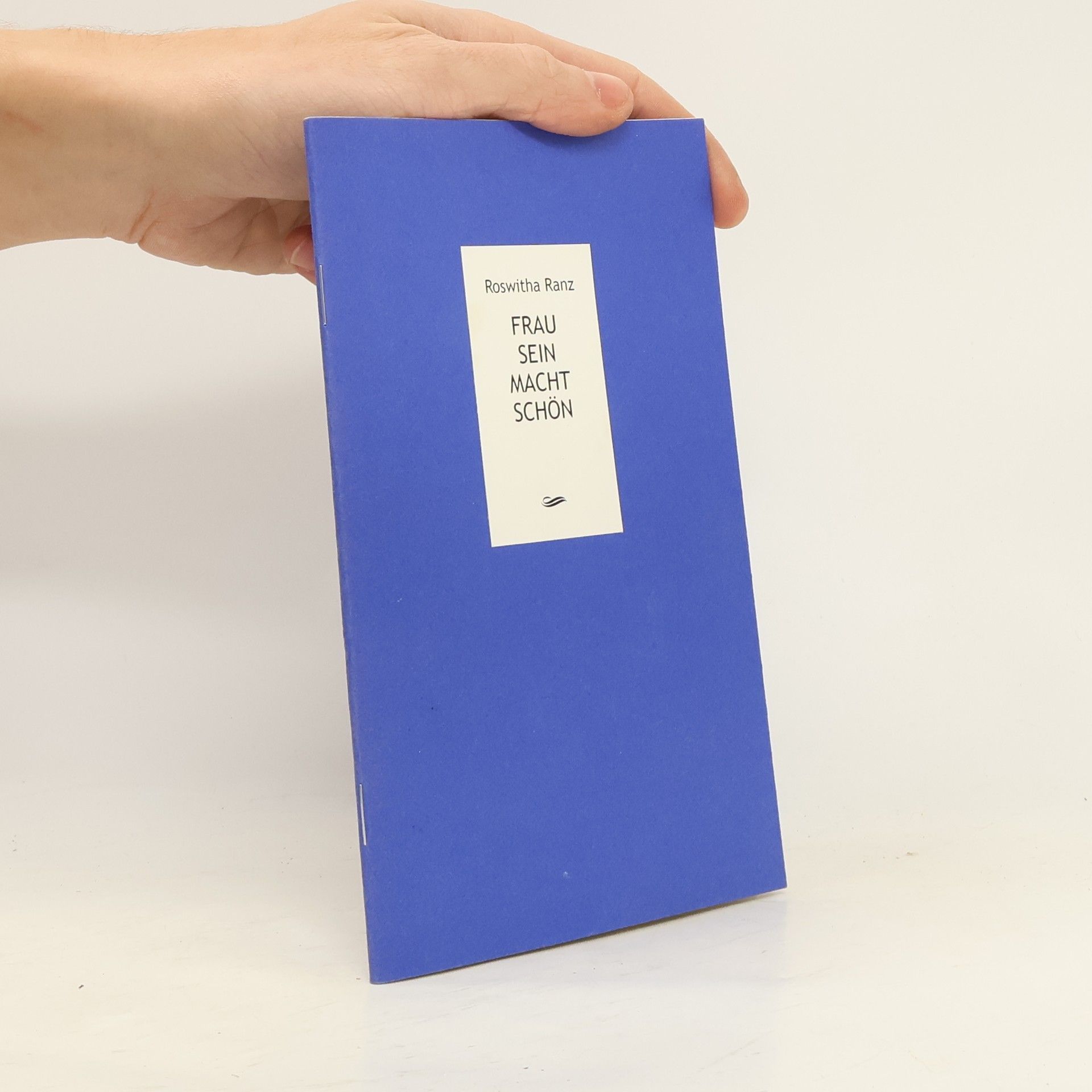 Roswitha Ranz Frau sein macht schön