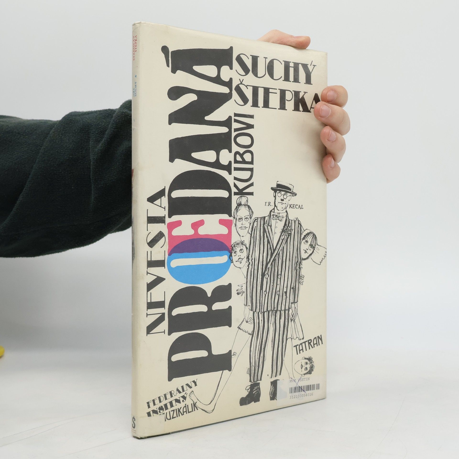 Jiří Suchý Nevesta prœdaná Kubovi