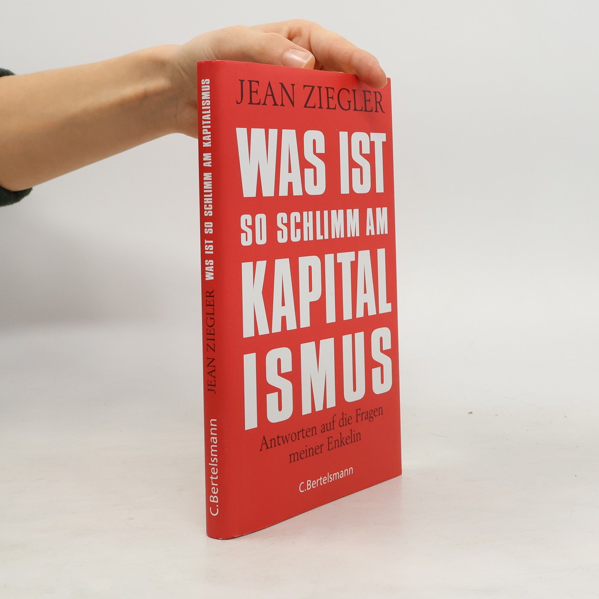 Jean Ziegler Was ist so schlimm am Kapitalismus?