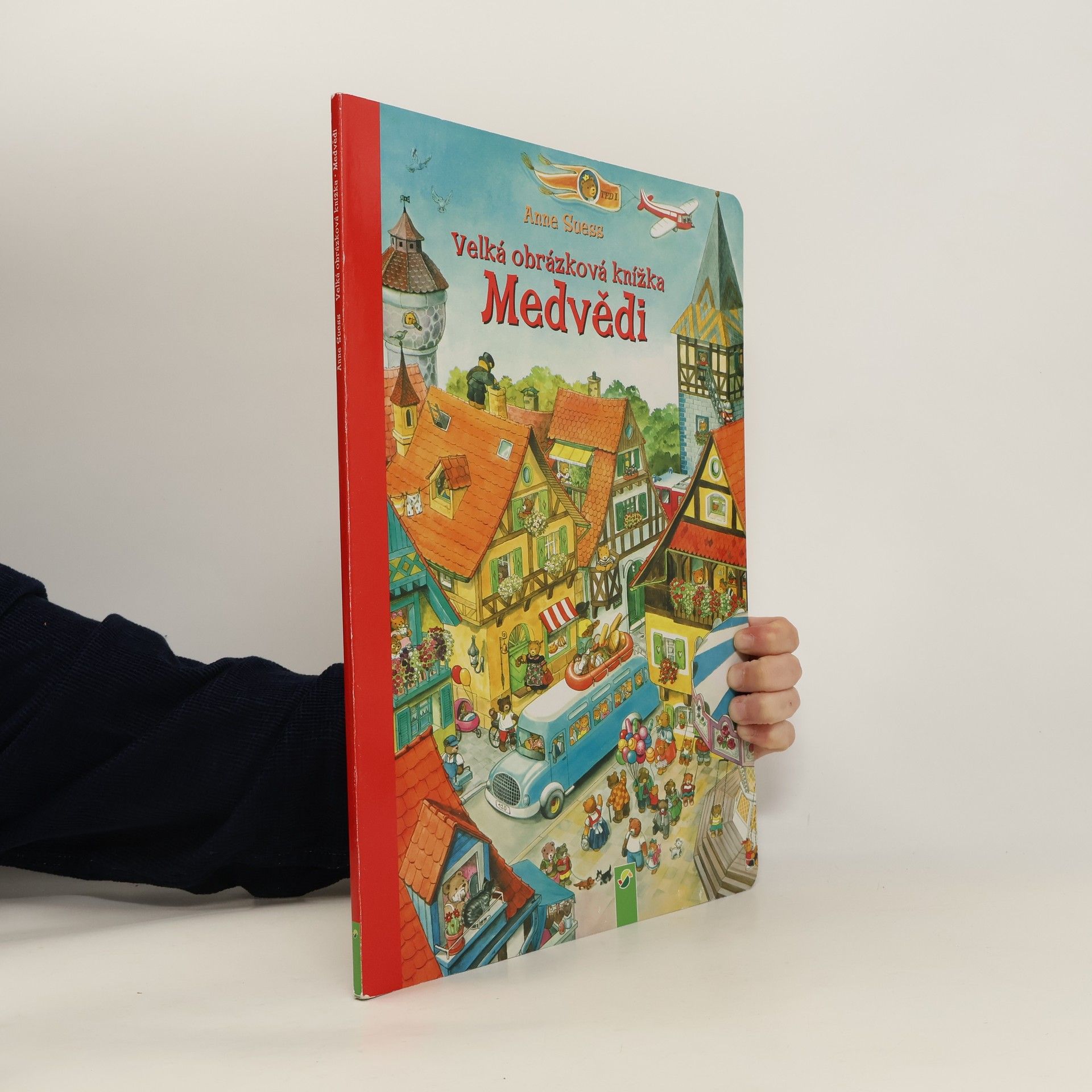 Anne Suess Medvědi. Velká obrázková knížka