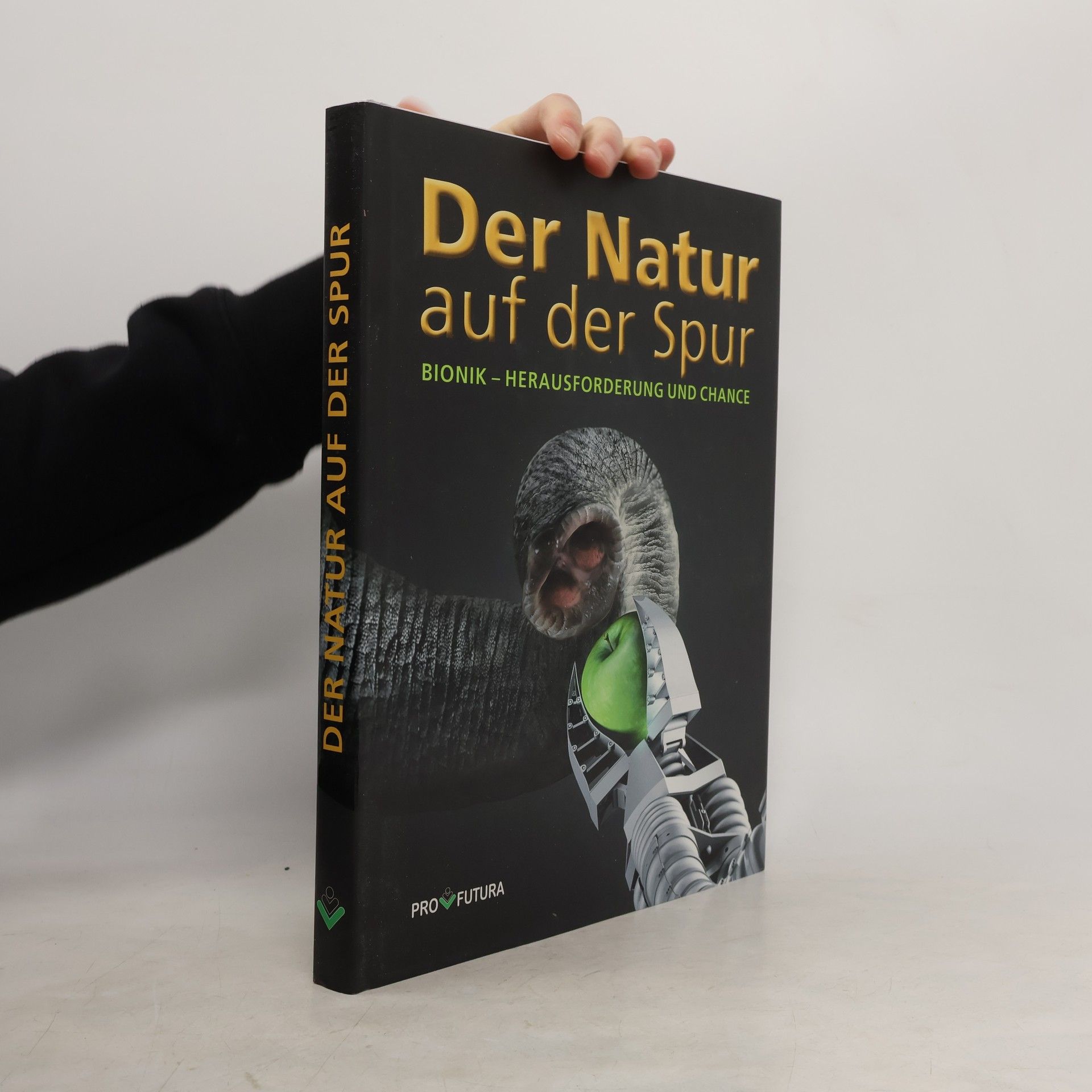 Various authors Der Natur auf der Spur. Bionik - Herausforderung und Chance