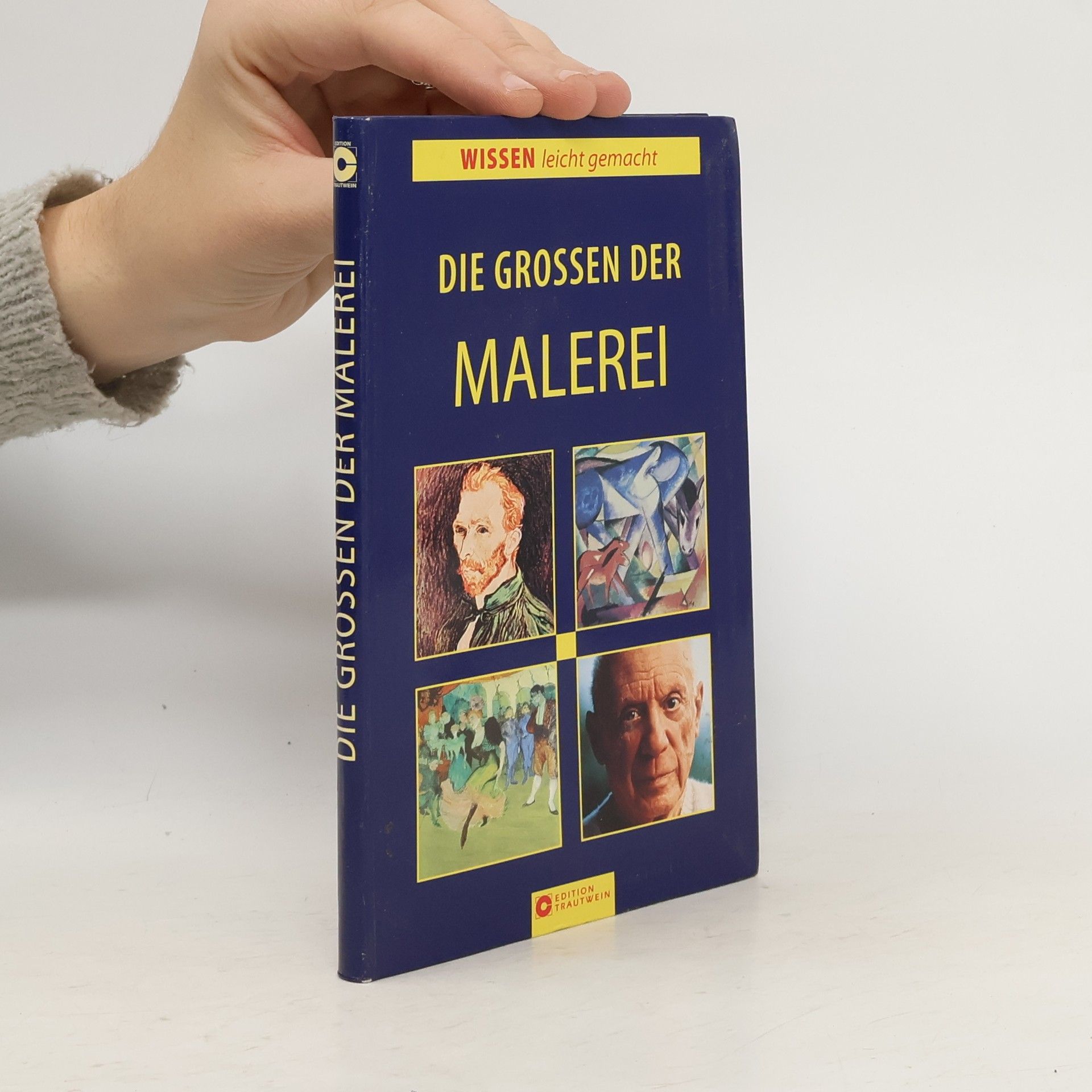 Die Grossen der Malerei