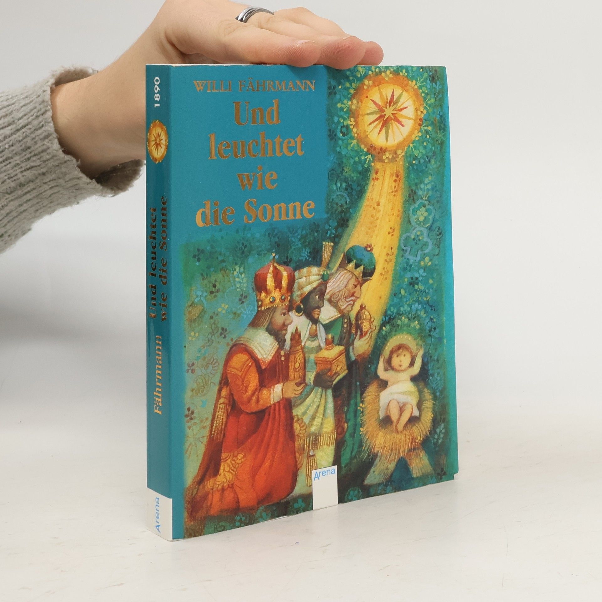 Willi Fährmann Und leuchtet wie die Sonne