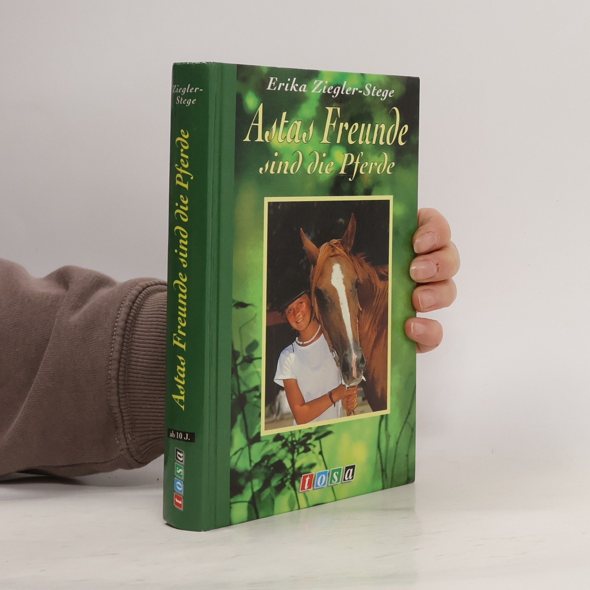 Erika Ziegler-Stege Astas Freunde sind die Pferde.